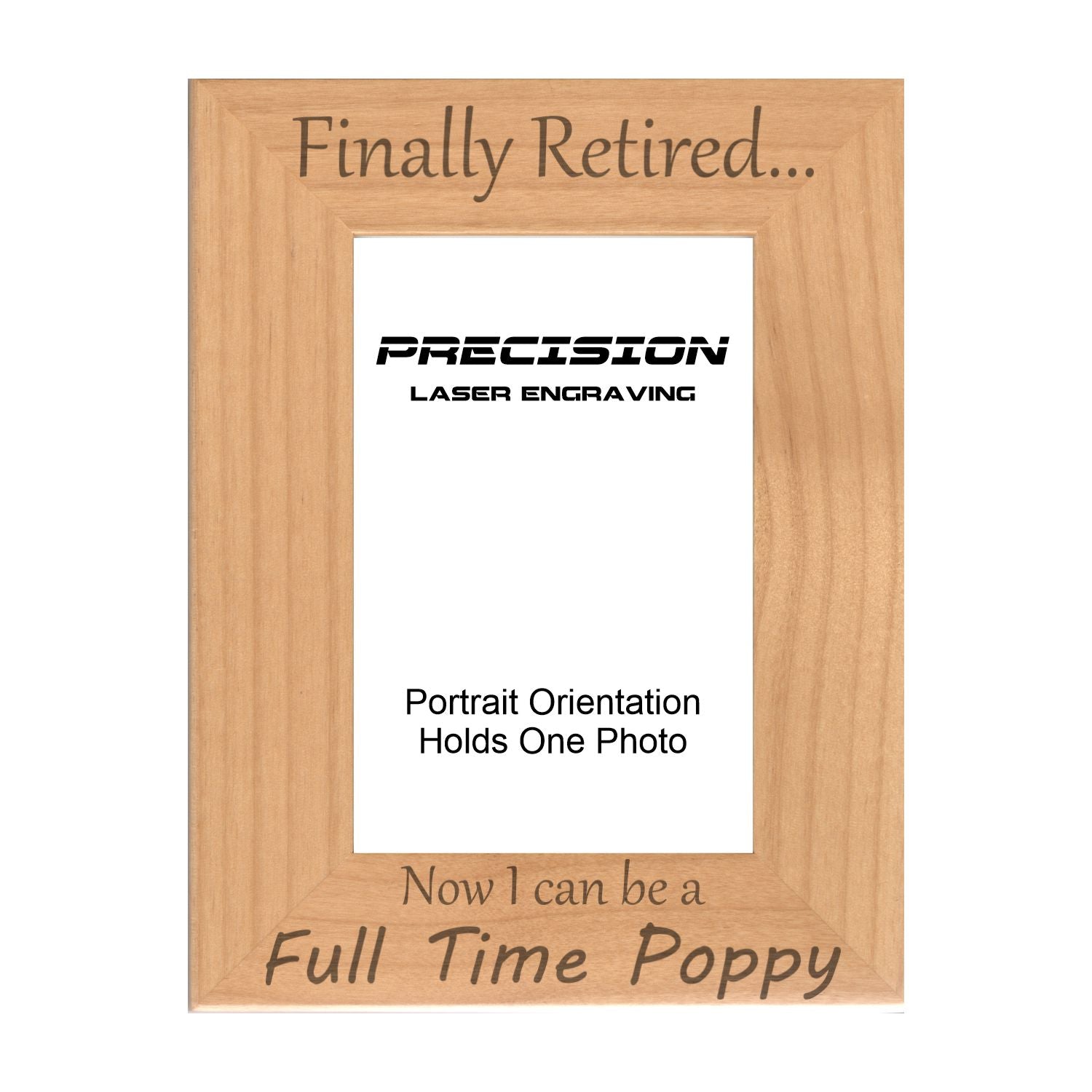 Finally Retired Can Be Full Time Poppy Picture Frame, Engraved Natural Wood Photo Frame, 4x6 5x7 8x10, Grandpa Gift