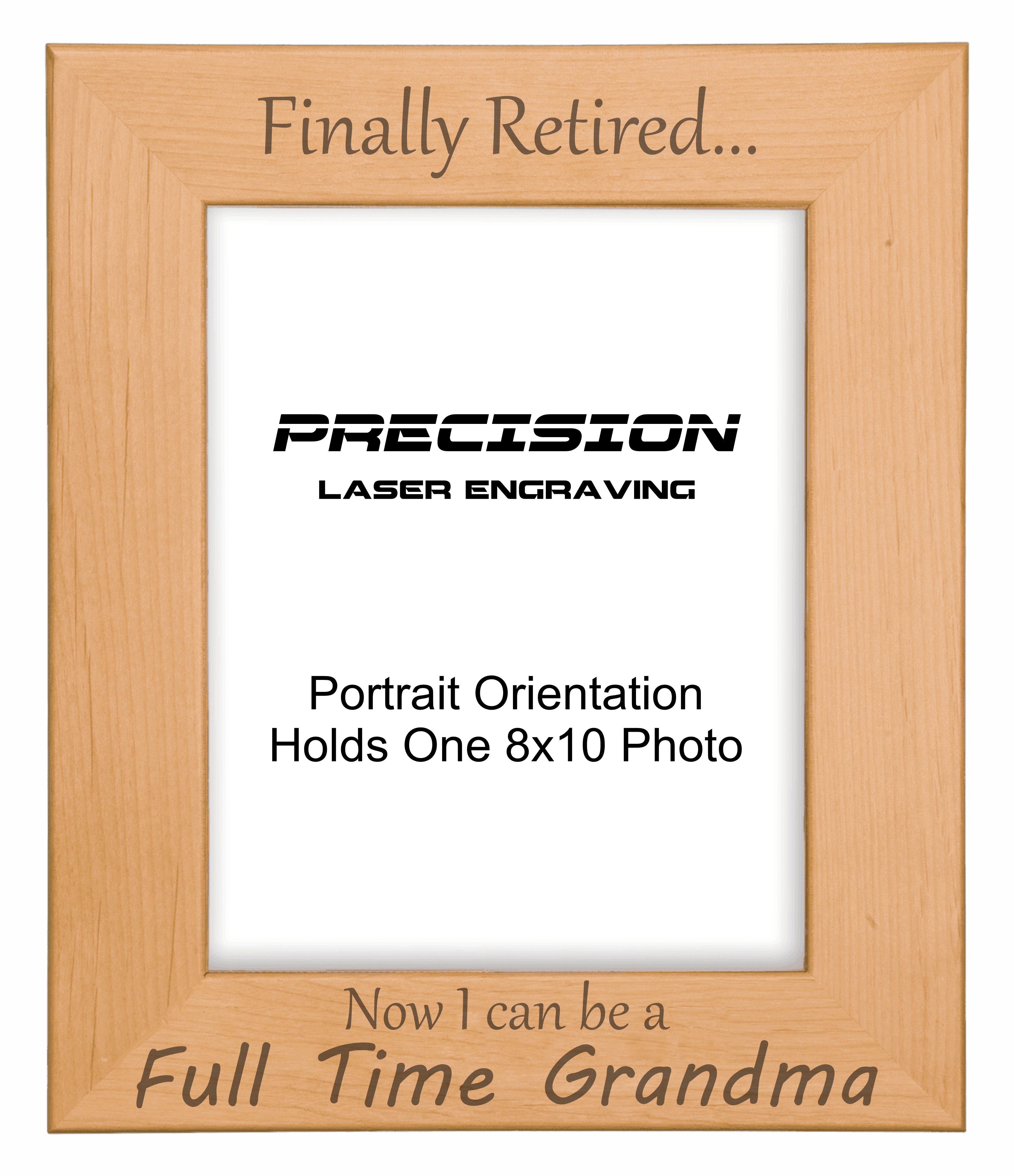 Finally Retired Can Be Full Time Grandma Picture Frame, Engraved Natural Wood Photo Frame, 4x6 5x7 8x10, Grandma Gift