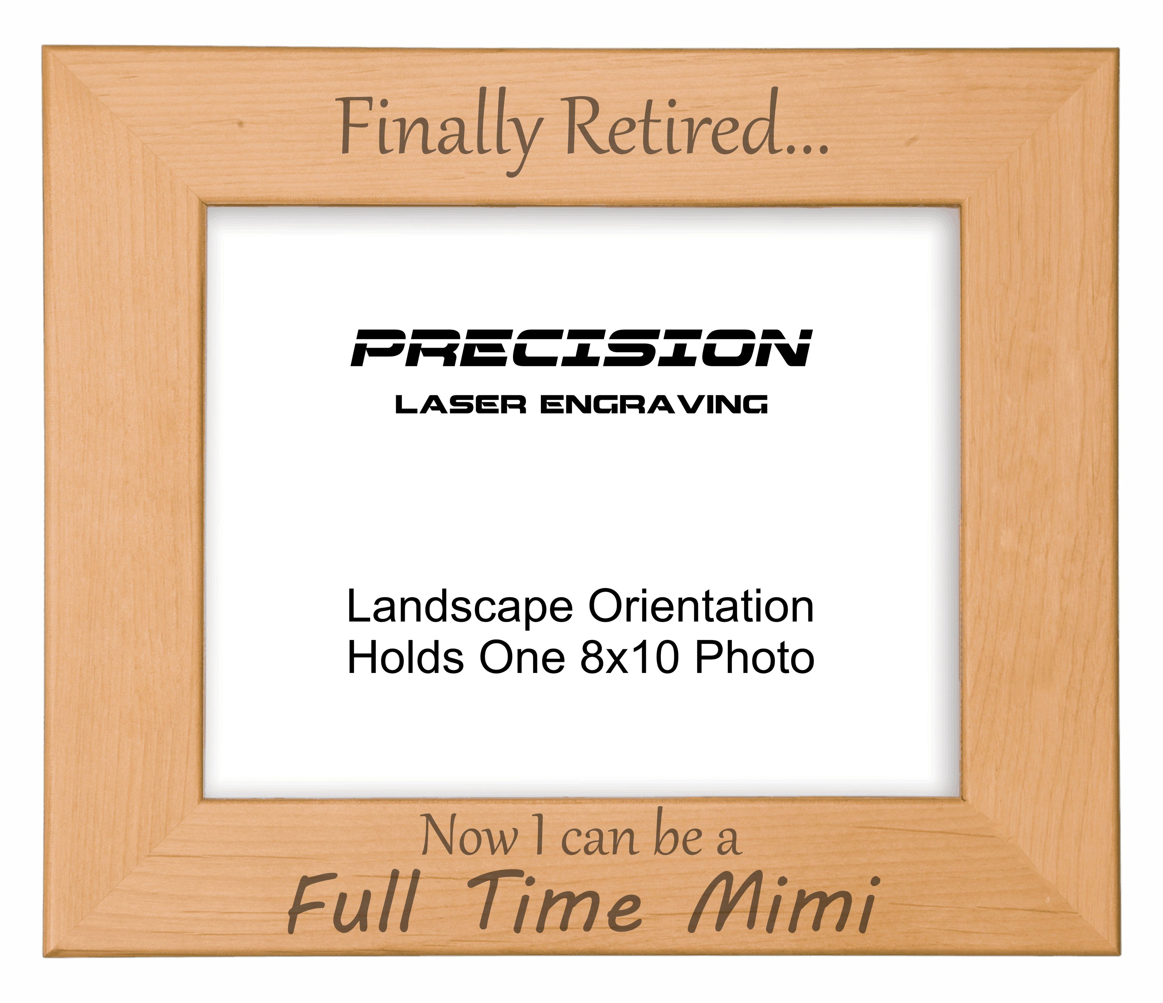 Finally Retired Can Be Full Time Mimi Picture Frame, Engraved Natural Wood Photo Frame, 4x6 5x7 8x10, Grandma Gift