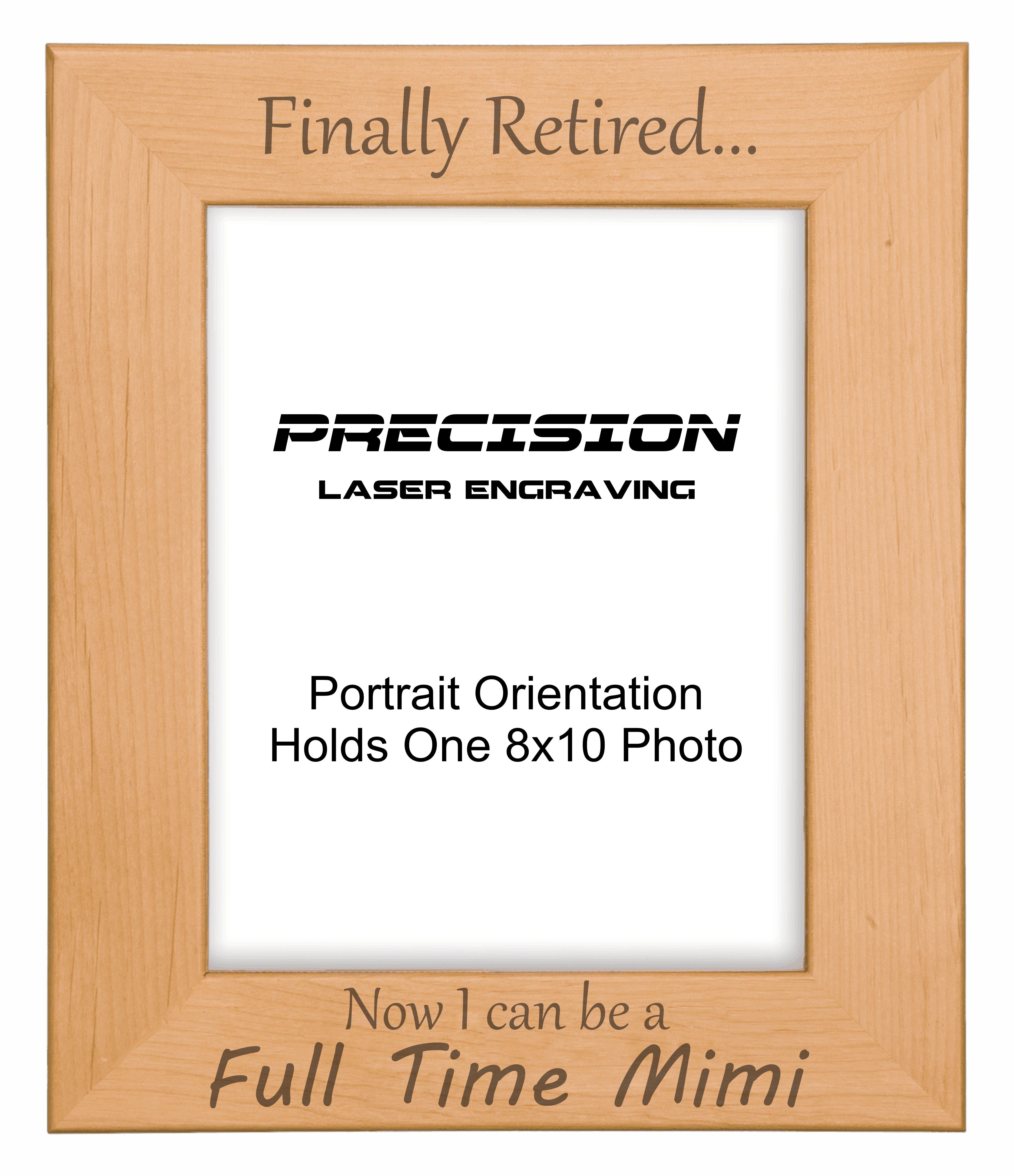 Finally Retired Can Be Full Time Mimi Picture Frame, Engraved Natural Wood Photo Frame, 4x6 5x7 8x10, Grandma Gift