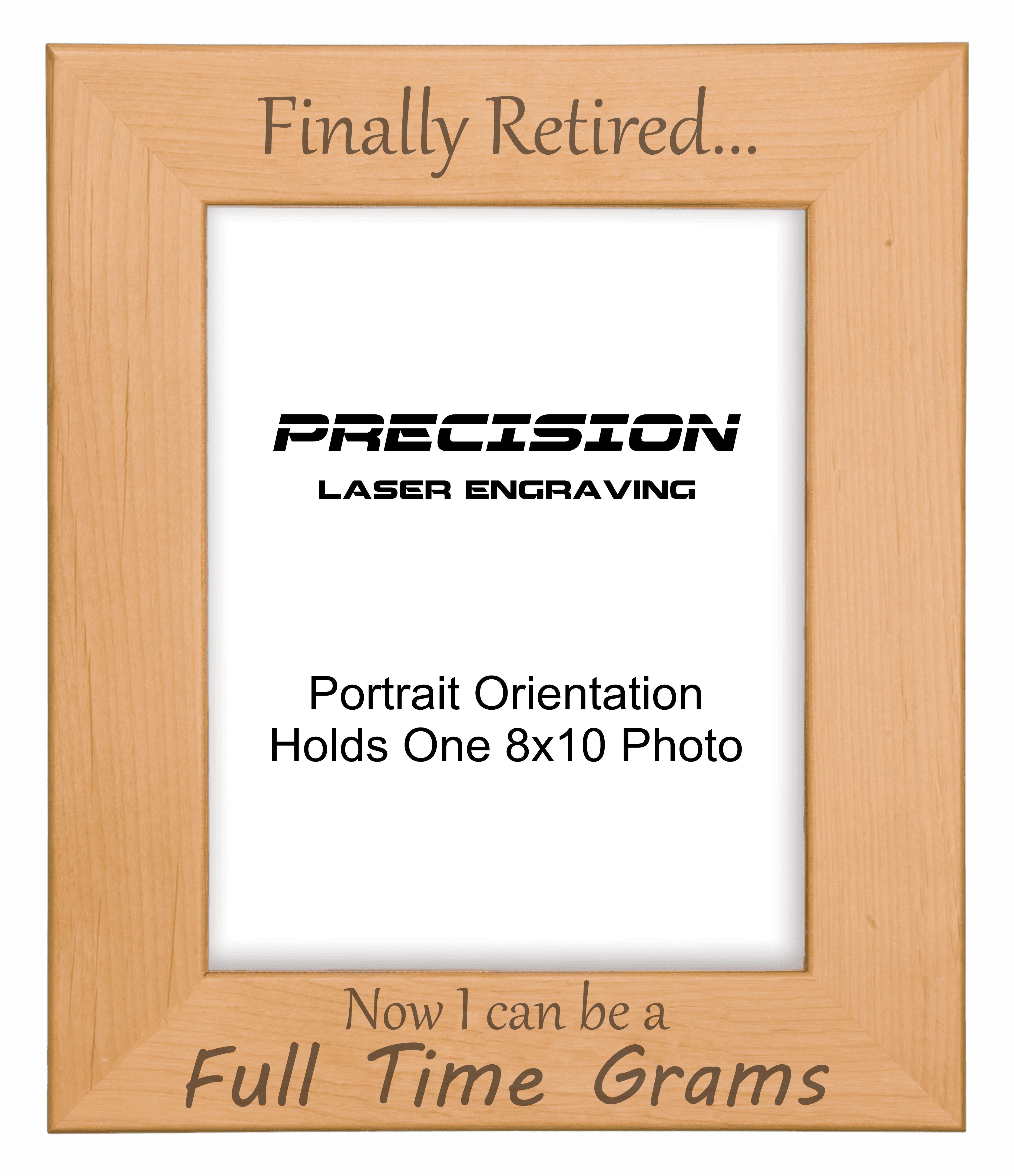 Finally Retired Can Be Full Time Grams Picture Frame, Engraved Natural Wood Photo Frame, 4x6 5x7 8x10, Grandma Gift