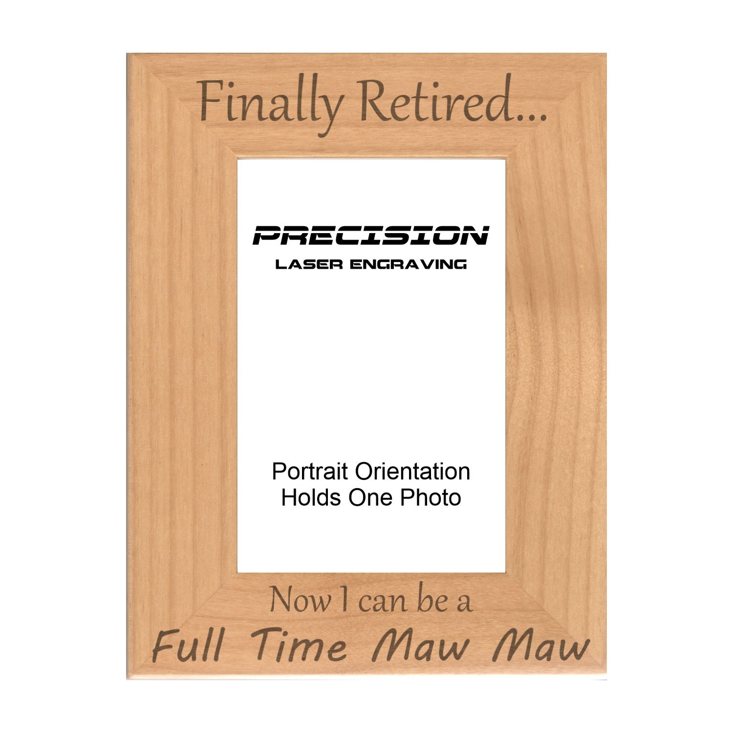 Finally Retired Can Be Full Time Maw Maw Picture Frame, Engraved Natural Wood Photo Frame, 4x6 5x7 8x10, Grandma Gift