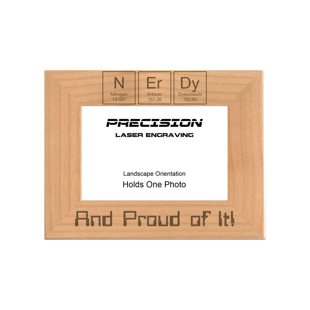 Nerdy and Proud of It Picture Frame, Engraved Natural Wood Photo Frame, 4x6 5x7 8x10, Funny Gift Ideas