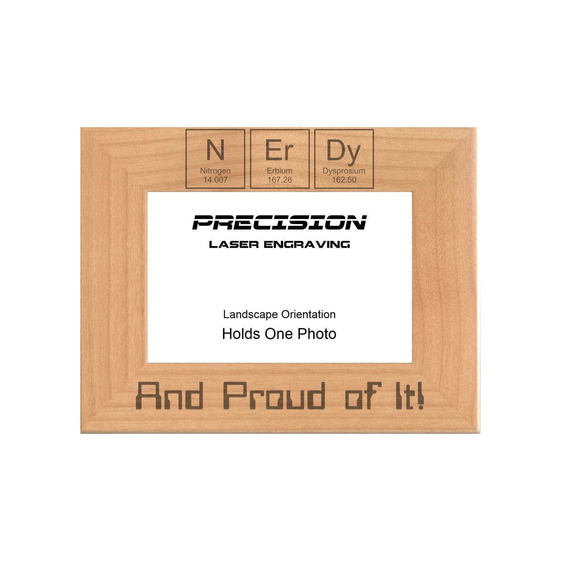 Nerdy and Proud of It Picture Frame, Engraved Natural Wood Photo Frame, 4x6 5x7 8x10, Funny Gift Ideas