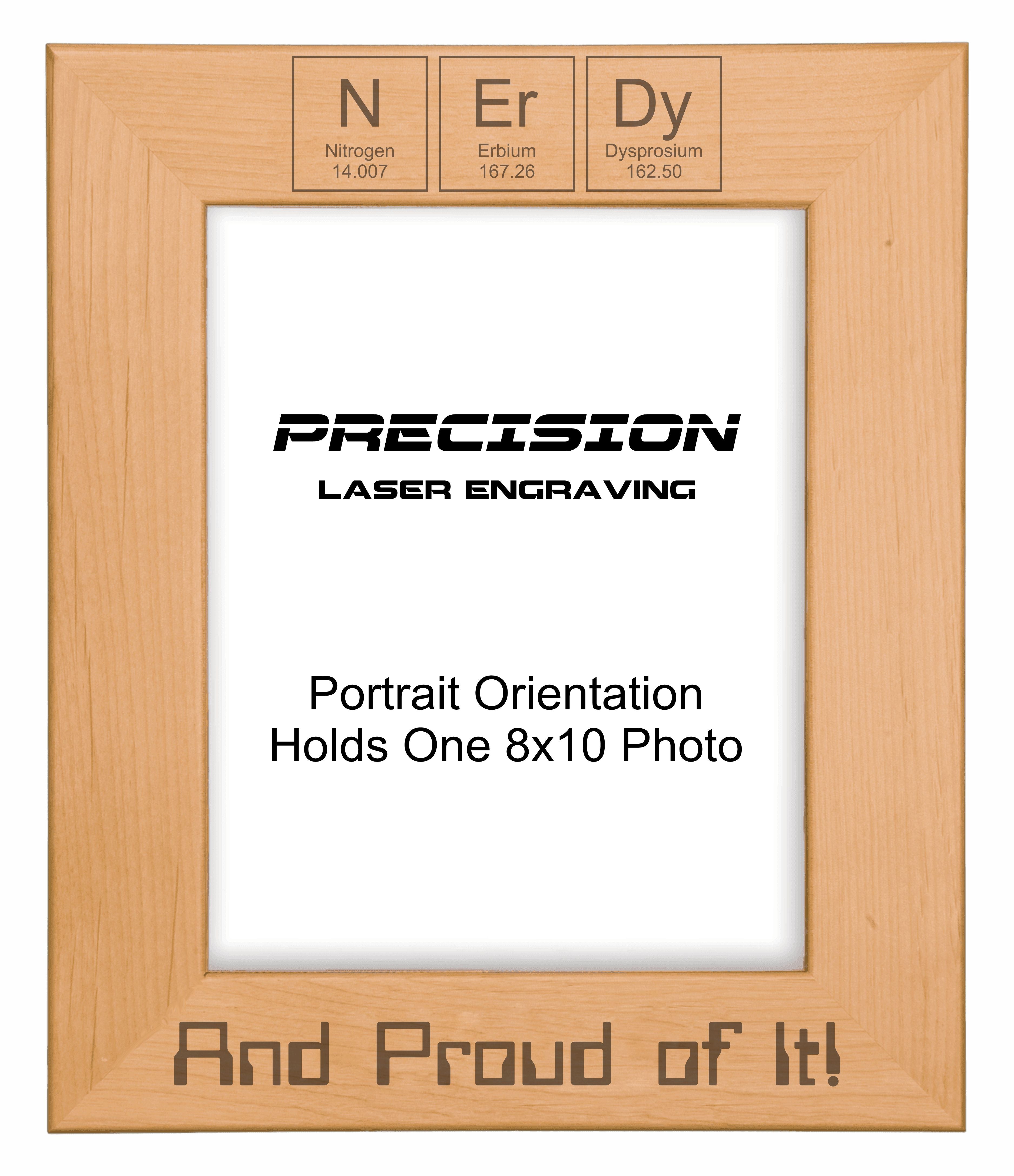 Nerdy and Proud of It Picture Frame, Engraved Natural Wood Photo Frame, 4x6 5x7 8x10, Funny Gift Ideas