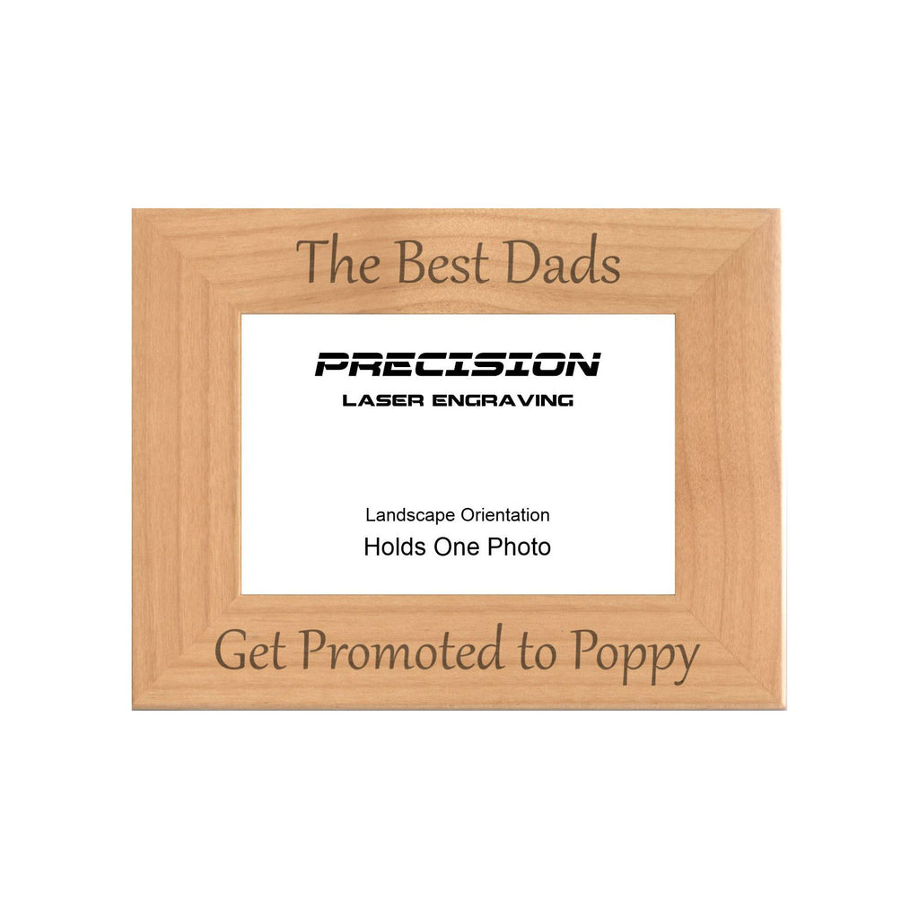 Best Dads Get Promoted to Poppy Picture Frame, Engraved Natural Wood Photo Frame, 4x6 5x7 8x10, Grandpa Gift