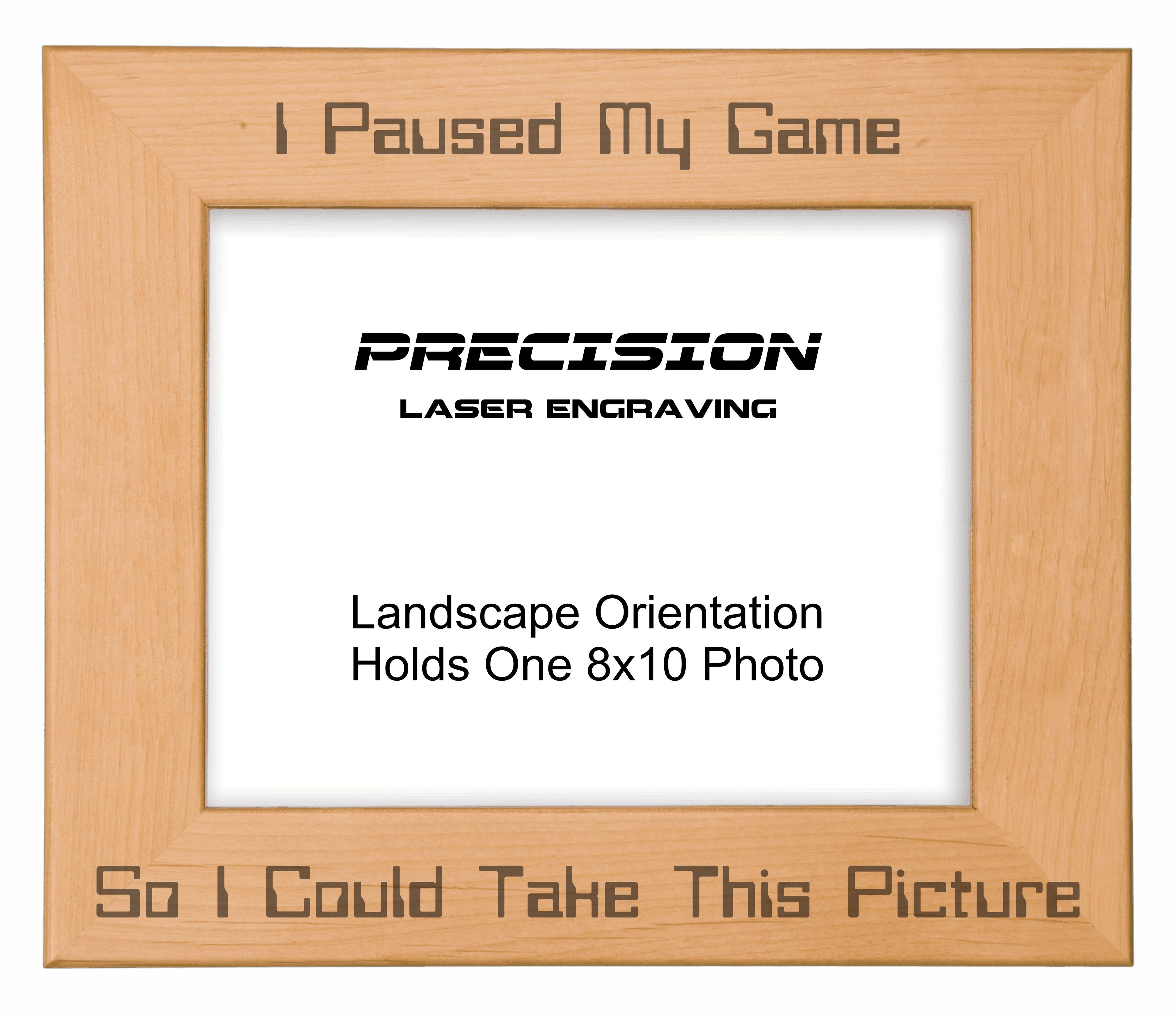 Paused My Game to Take This Picture Frame, Engraved Natural Wood Photo Frame, 4x6 5x7 8x10, Gamer Gift