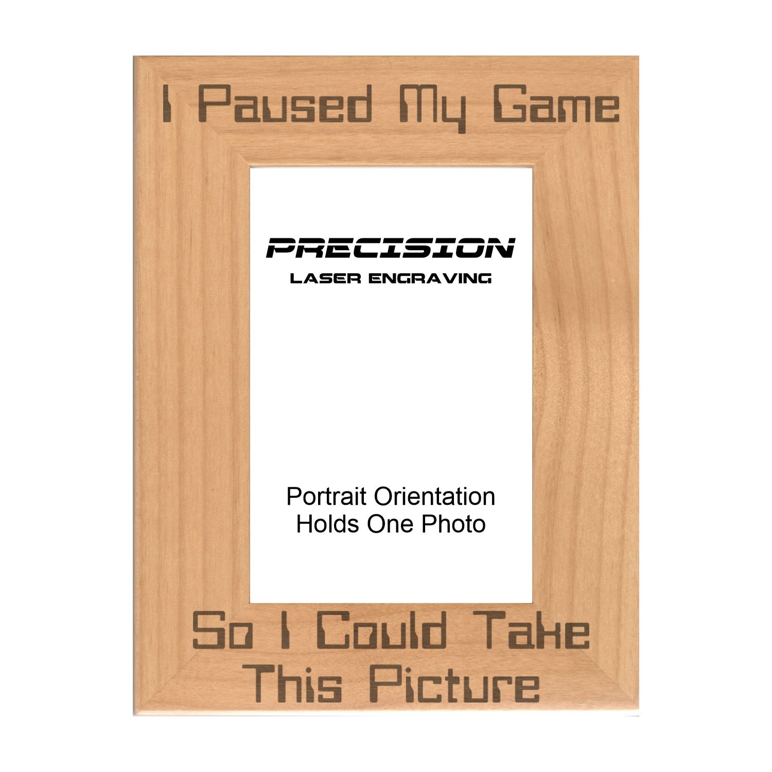 Paused My Game to Take This Picture Frame, Engraved Natural Wood Photo Frame, 4x6 5x7 8x10, Gamer Gift
