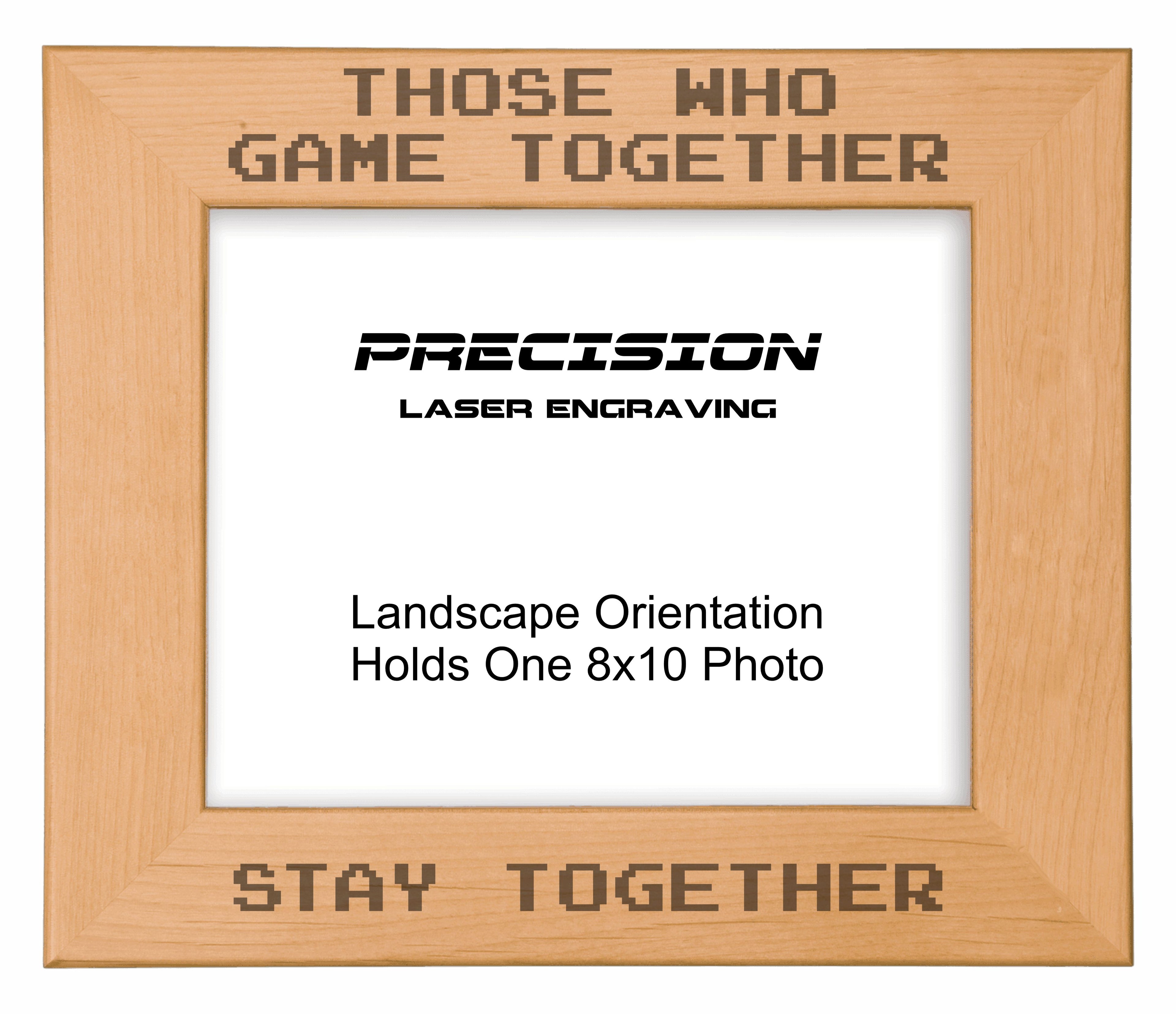 Those Who Game Together Stay Together Picture Frame, Engraved Natural Wood Photo Frame, 4x6 5x7 8x10, Gamer Gift
