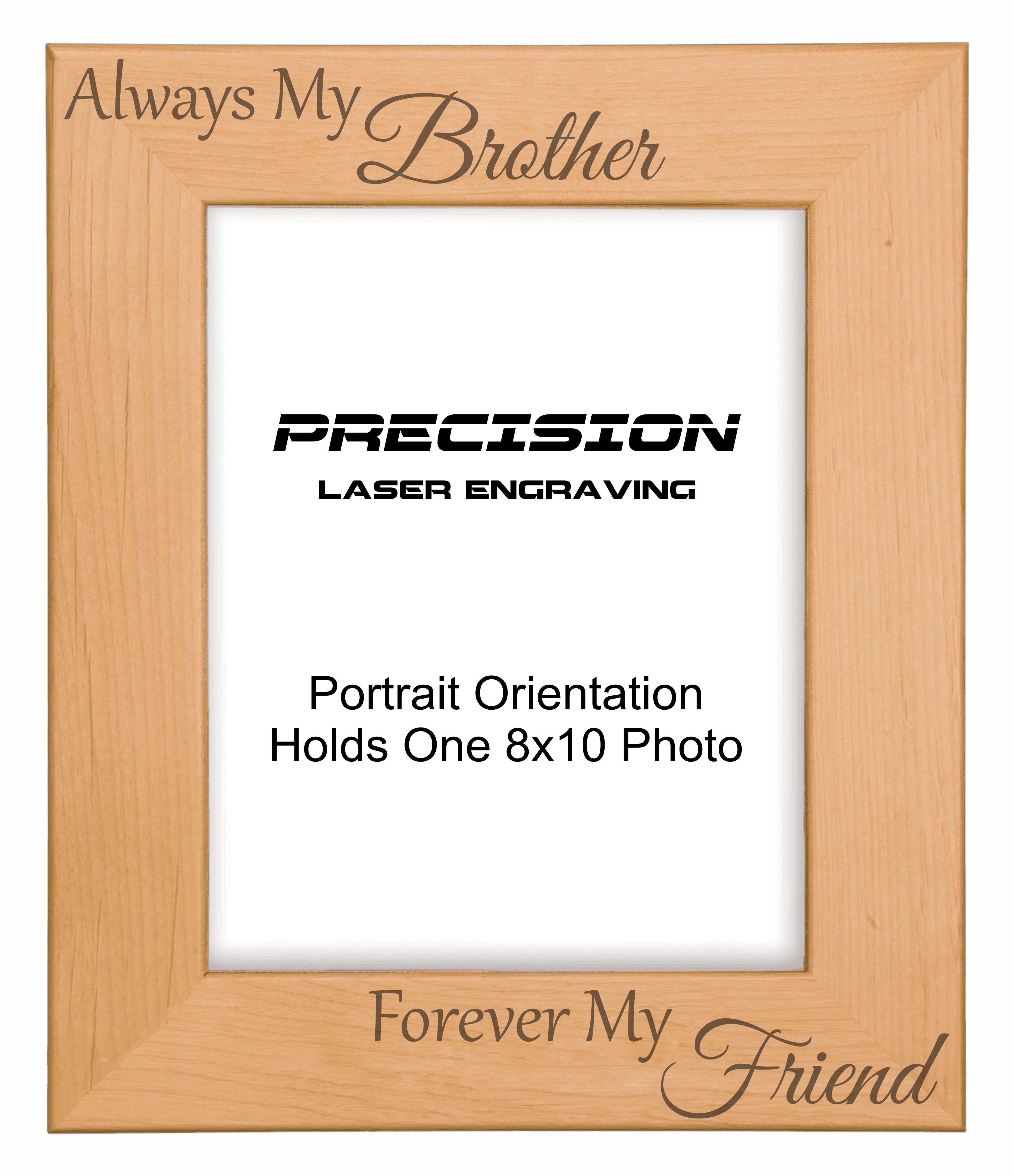 Always My Brother Forever My Friend Picture Frame, Engraved Natural Wood Photo Frame, 4x6 5x7 8x10, Sibling Gift
