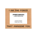 I am the Force That Awakens You Picture Frame, Engraved Natural Wood Photo Frame, 4x6 5x7 8x10