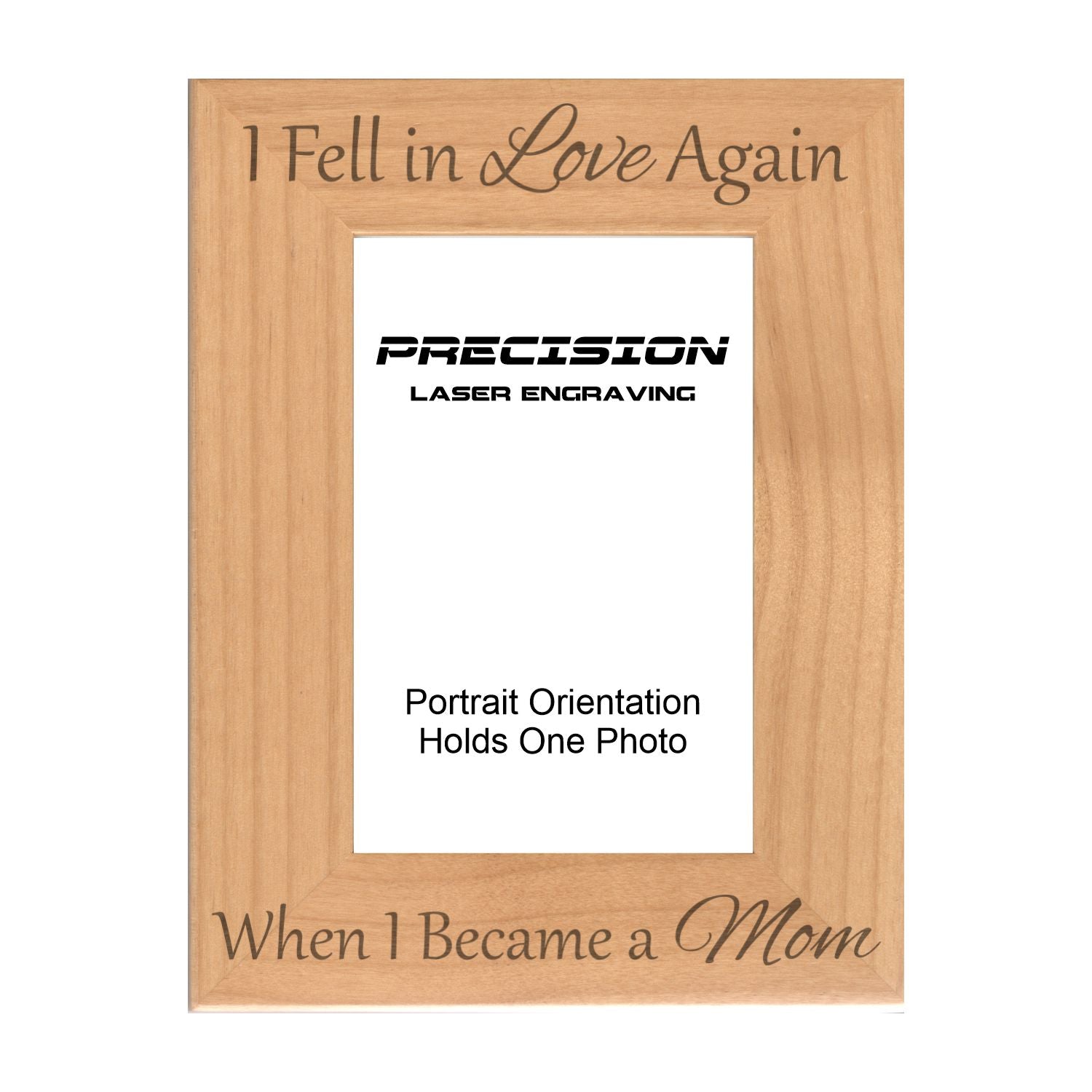 Fell in Love Again When I Became a Mom Picture Frame, Engraved Natural Wood Photo Frame, 4x6 5x7 8x10