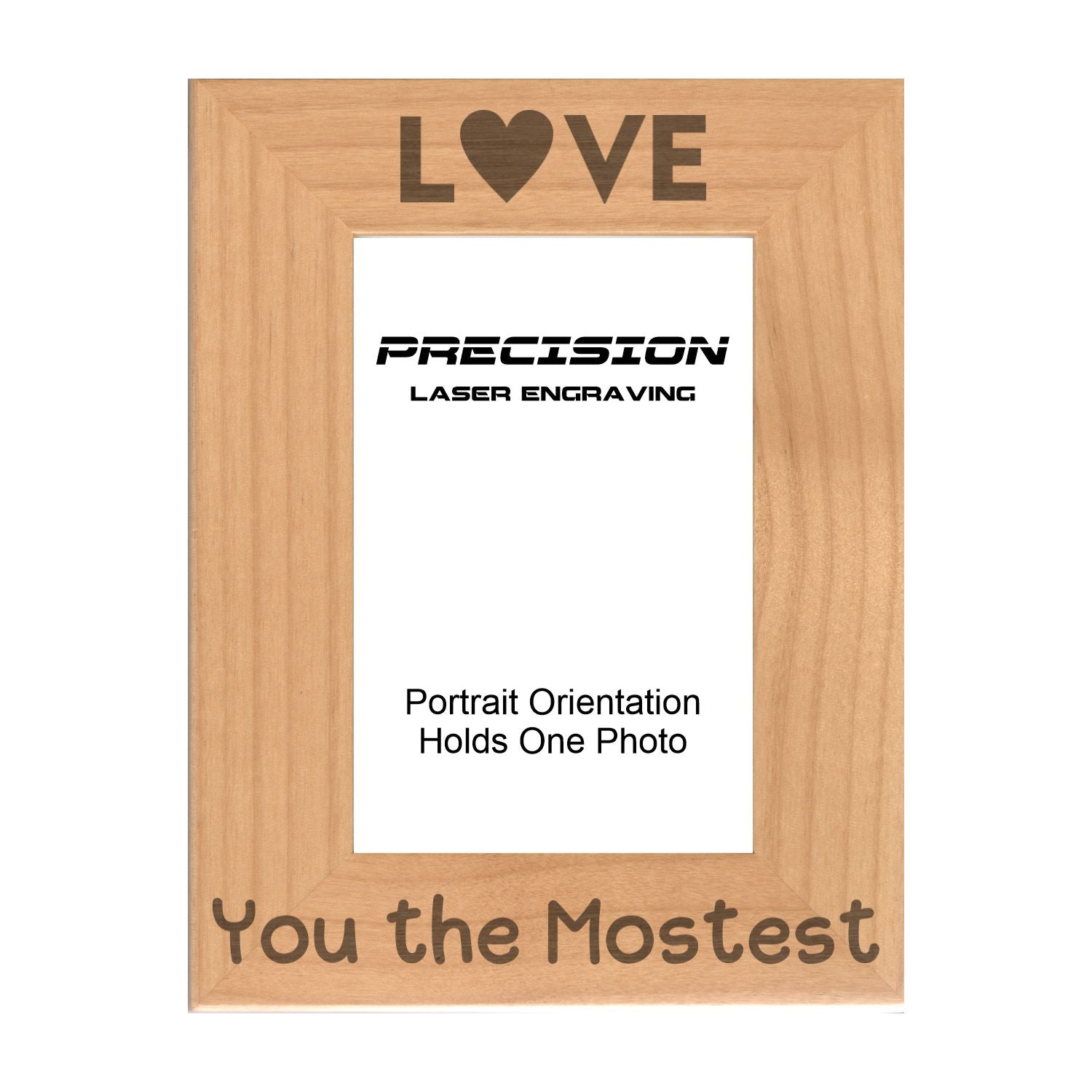Love You the Mostest Picture Frame, Engraved Natural Wood Photo Frame, 4x6 5x7 8x10