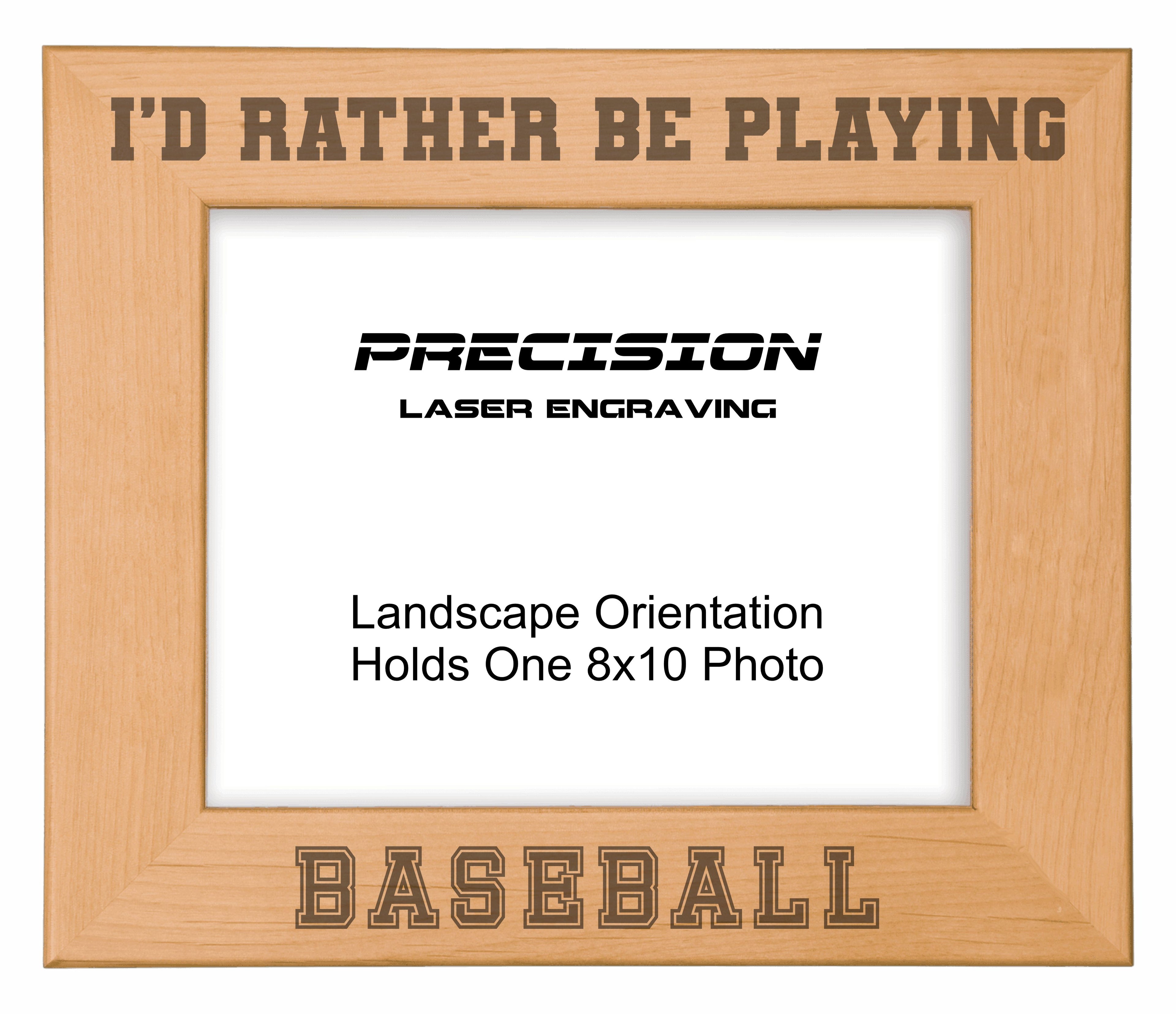 Rather Be Playing Baseball Picture Frame, Engraved Natural Wood Photo Frame, 4x6 5x7 8x10, Sports Frames