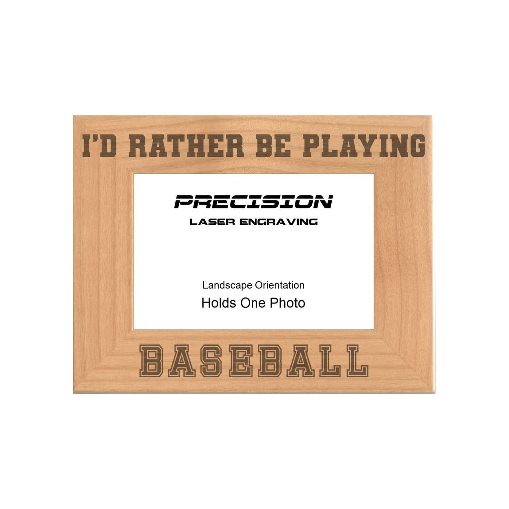 Rather Be Playing Baseball Picture Frame, Engraved Natural Wood Photo Frame, 4x6 5x7 8x10, Sports Frames