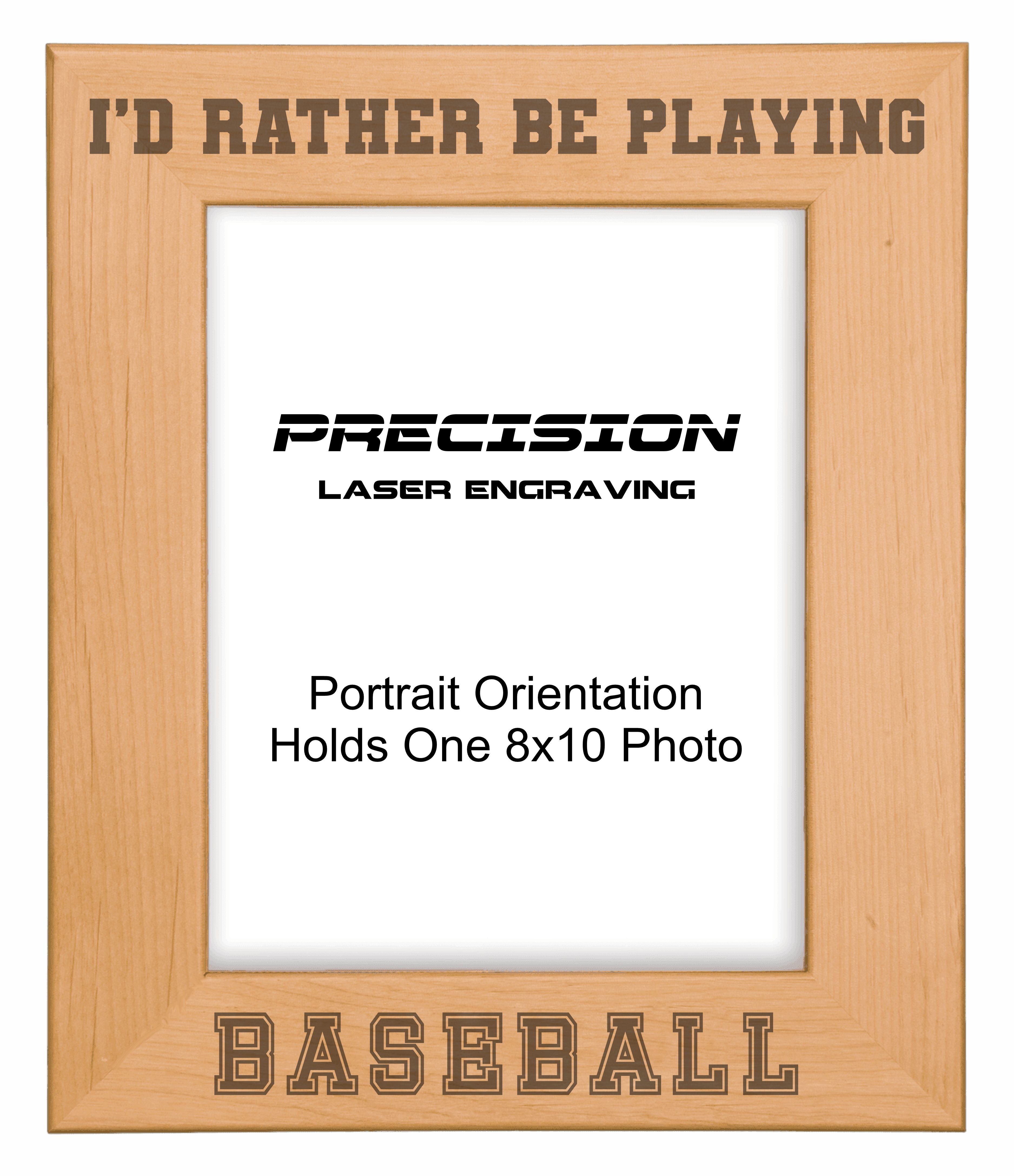 Rather Be Playing Baseball Picture Frame, Engraved Natural Wood Photo Frame, 4x6 5x7 8x10, Sports Frames