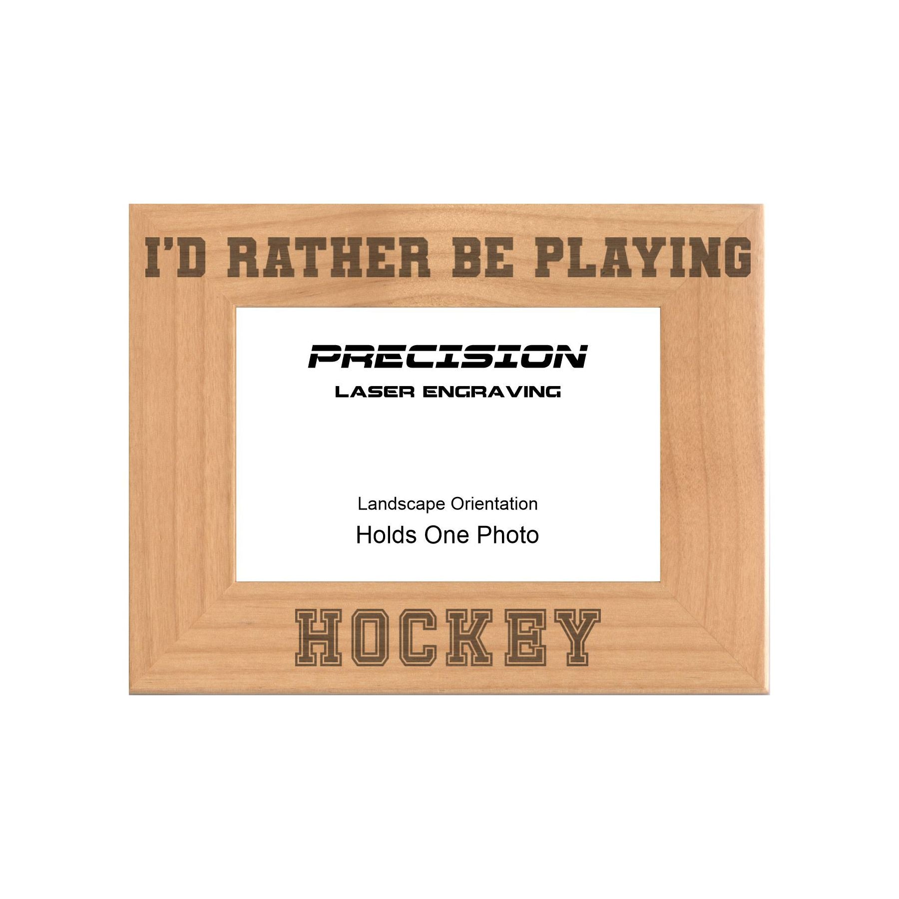 Rather Be Playing Hockey Picture Frame, Engraved Natural Wood Photo Frame, 4x6 5x7 8x10, Sports Frames