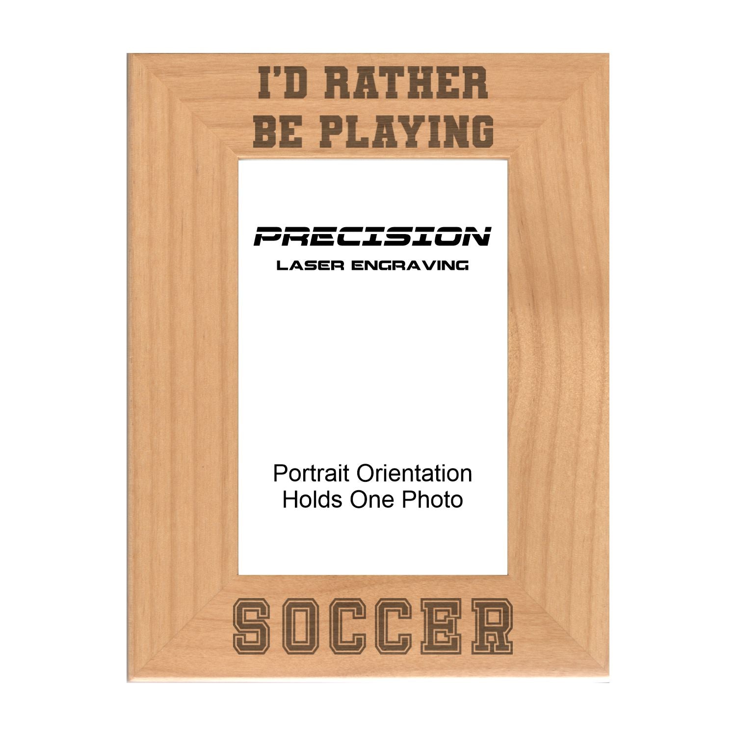 Rather Be Playing Soccer Picture Frame, Engraved Natural Wood Photo Frame, 4x6 5x7 8x10, Sports Frames