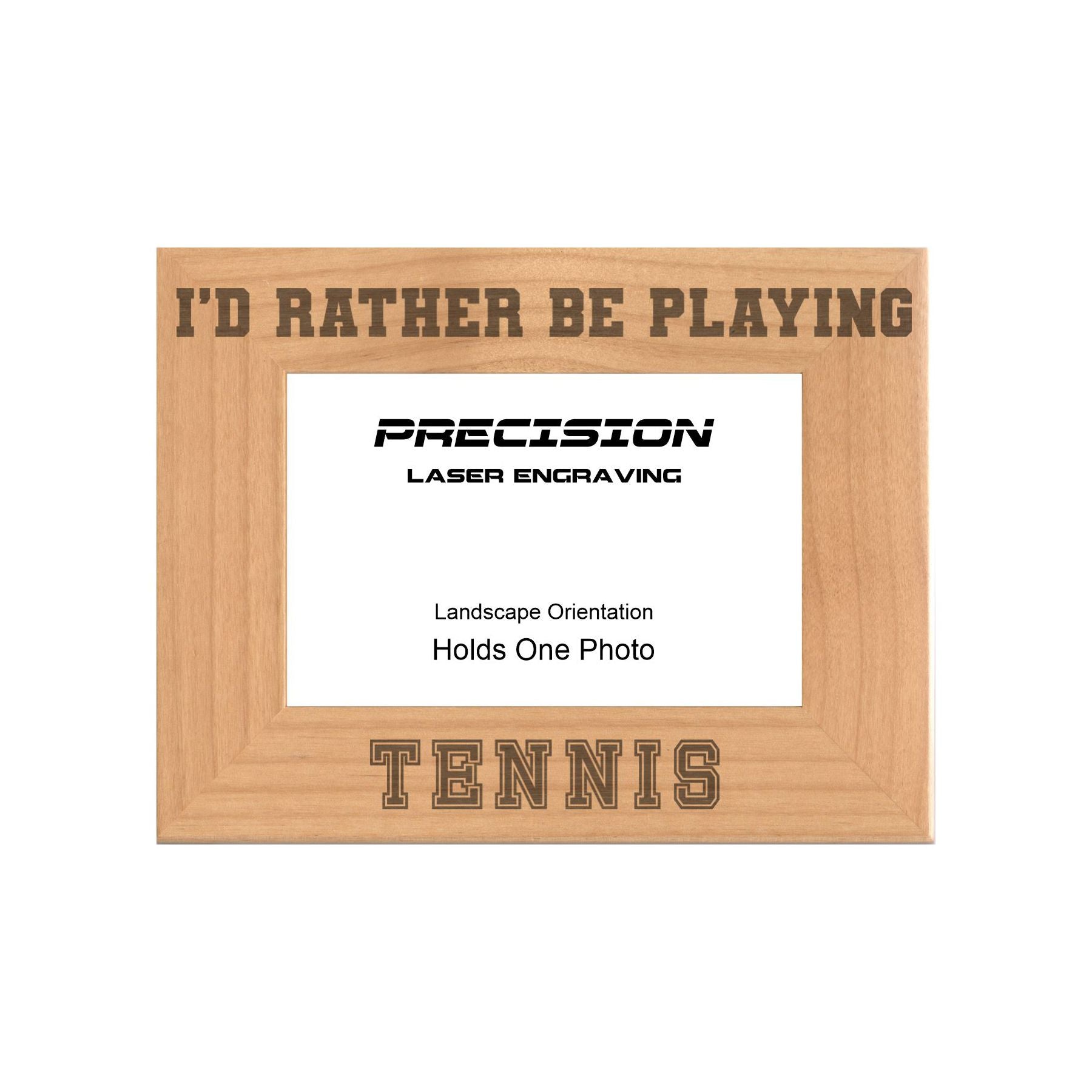 Rather Be Playing Tennis Picture Frame, Engraved Natural Wood Photo Frame, 4x6 5x7 8x10, Sports Frames