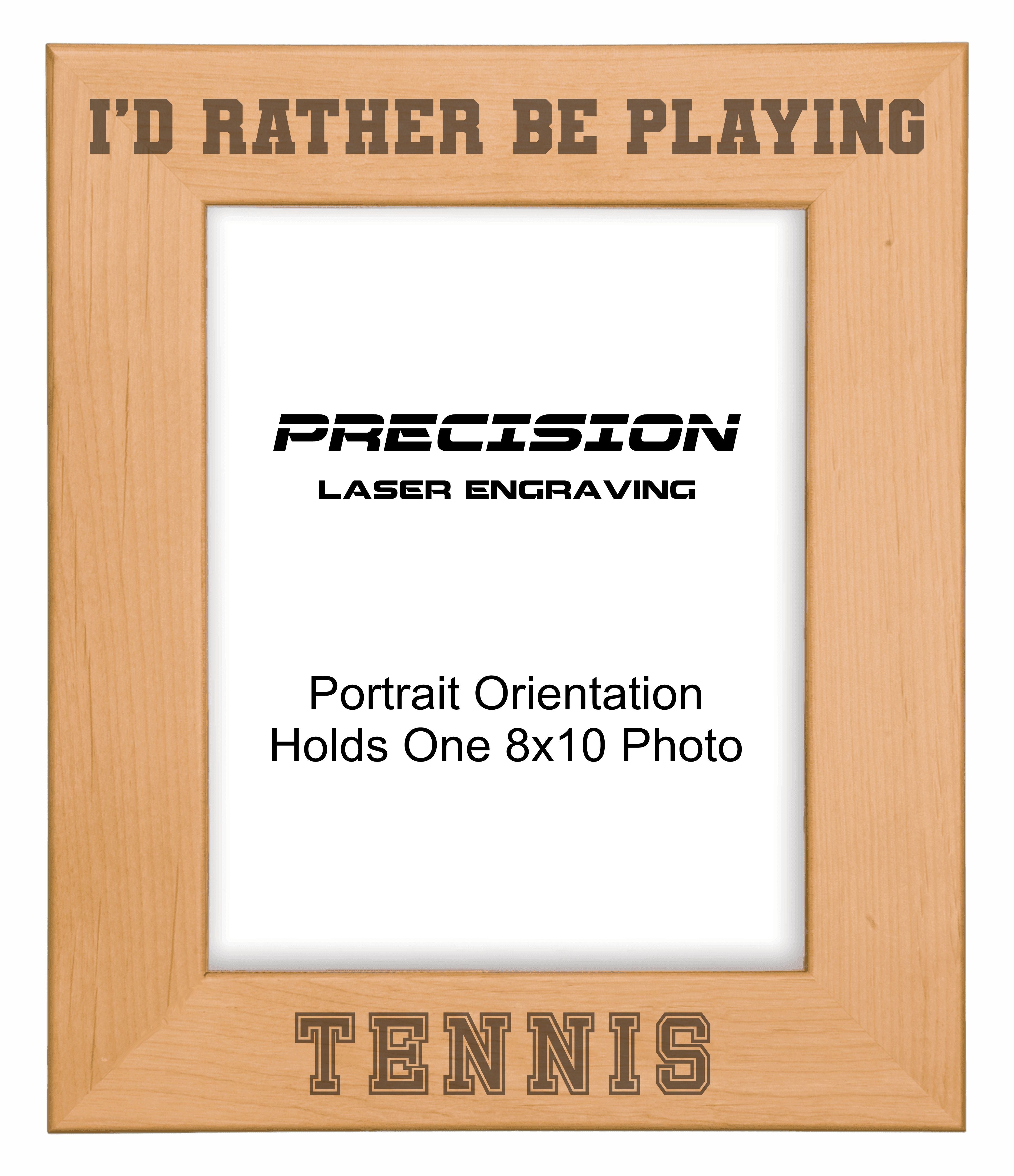 Rather Be Playing Tennis Picture Frame, Engraved Natural Wood Photo Frame, 4x6 5x7 8x10, Sports Frames