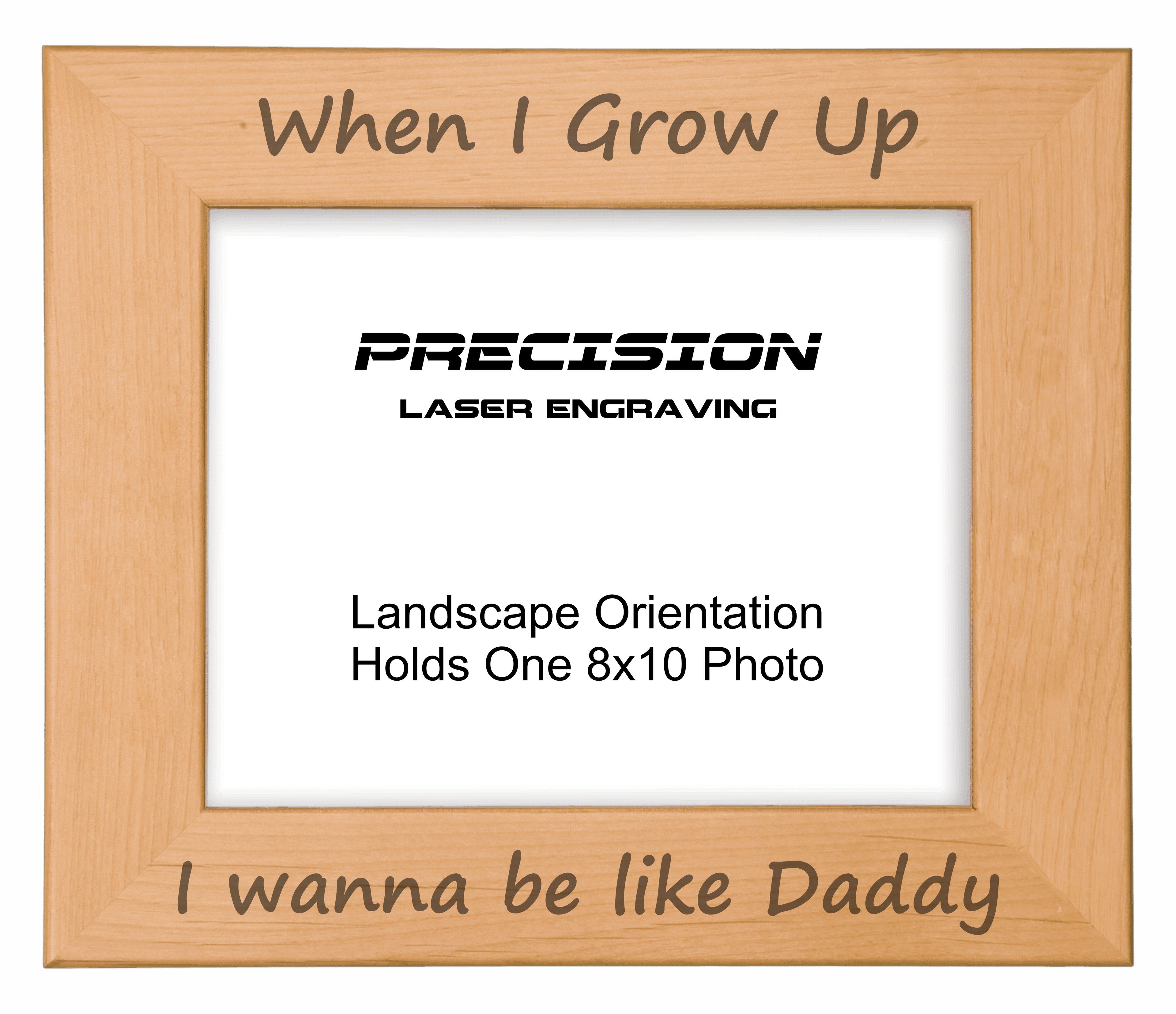 I wanna be like Daddy Picture Frame, Engraved Natural Wood Photo Frame, 4x6 5x7 8x10, Dad Gift