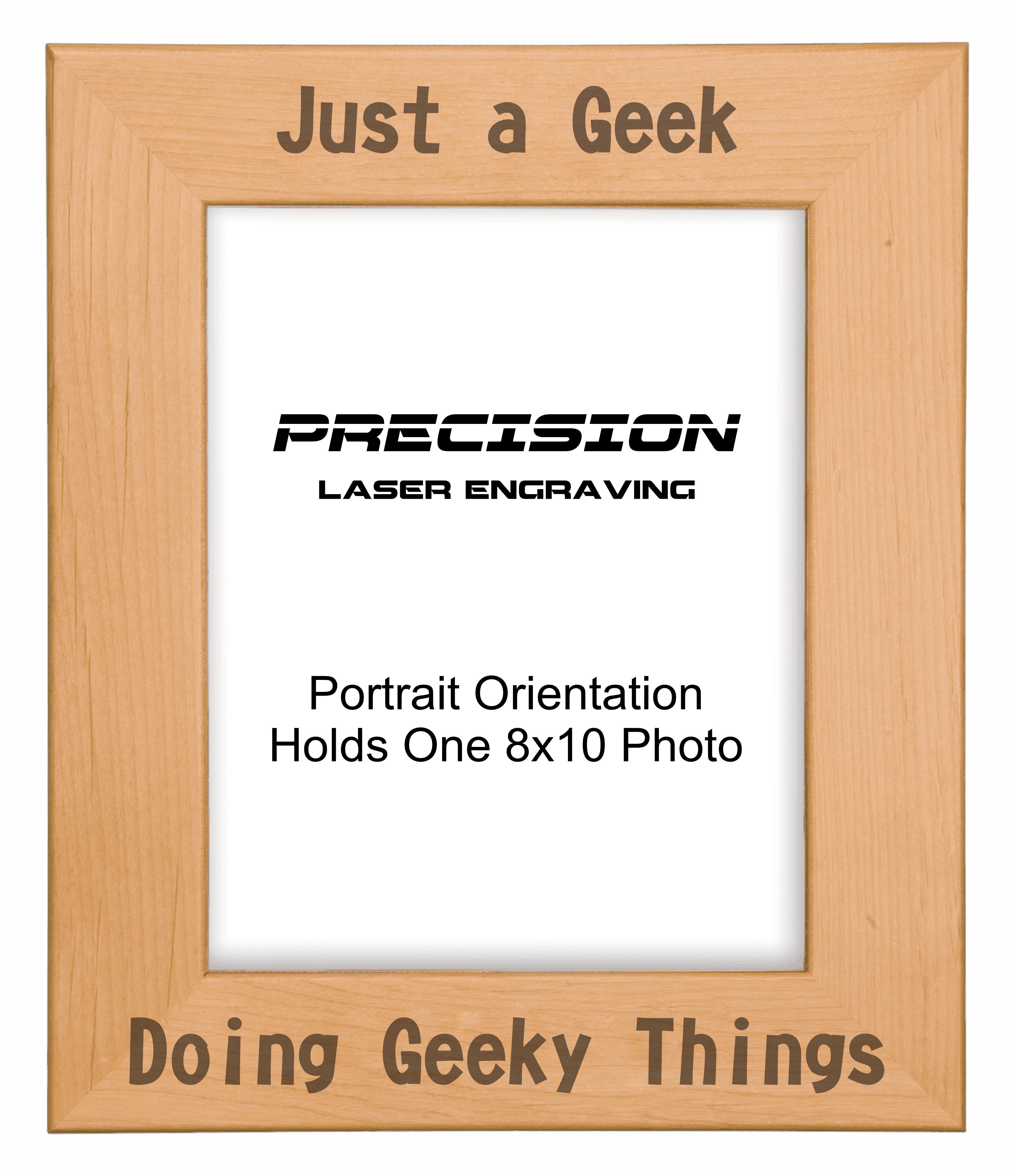 Just a Geek Doing Geeky Things Picture Frame, Engraved Natural Wood Photo Frame, 4x6 5x7 8x10, Funny Gifts