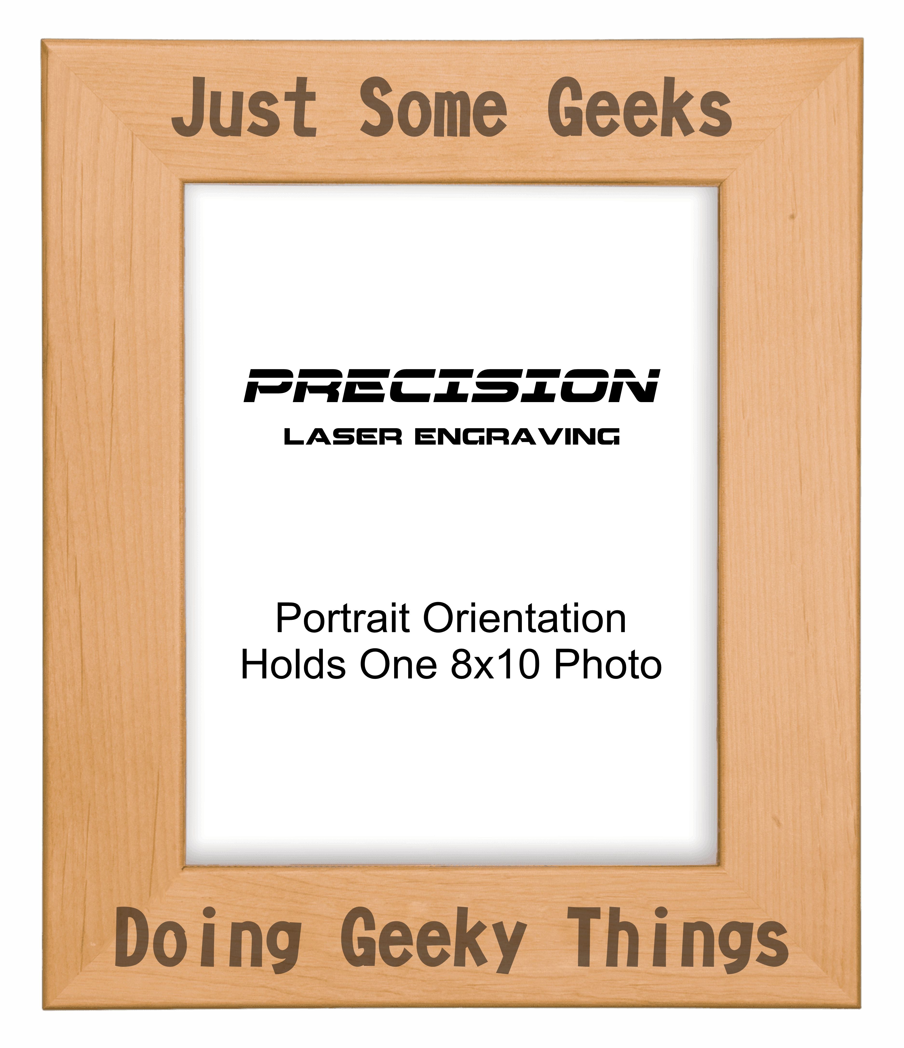 Just Some Geeks Doing Geeky Things Picture Frame, Engraved Natural Wood Photo Frame, 4x6 5x7 8x10, Funny Gifts