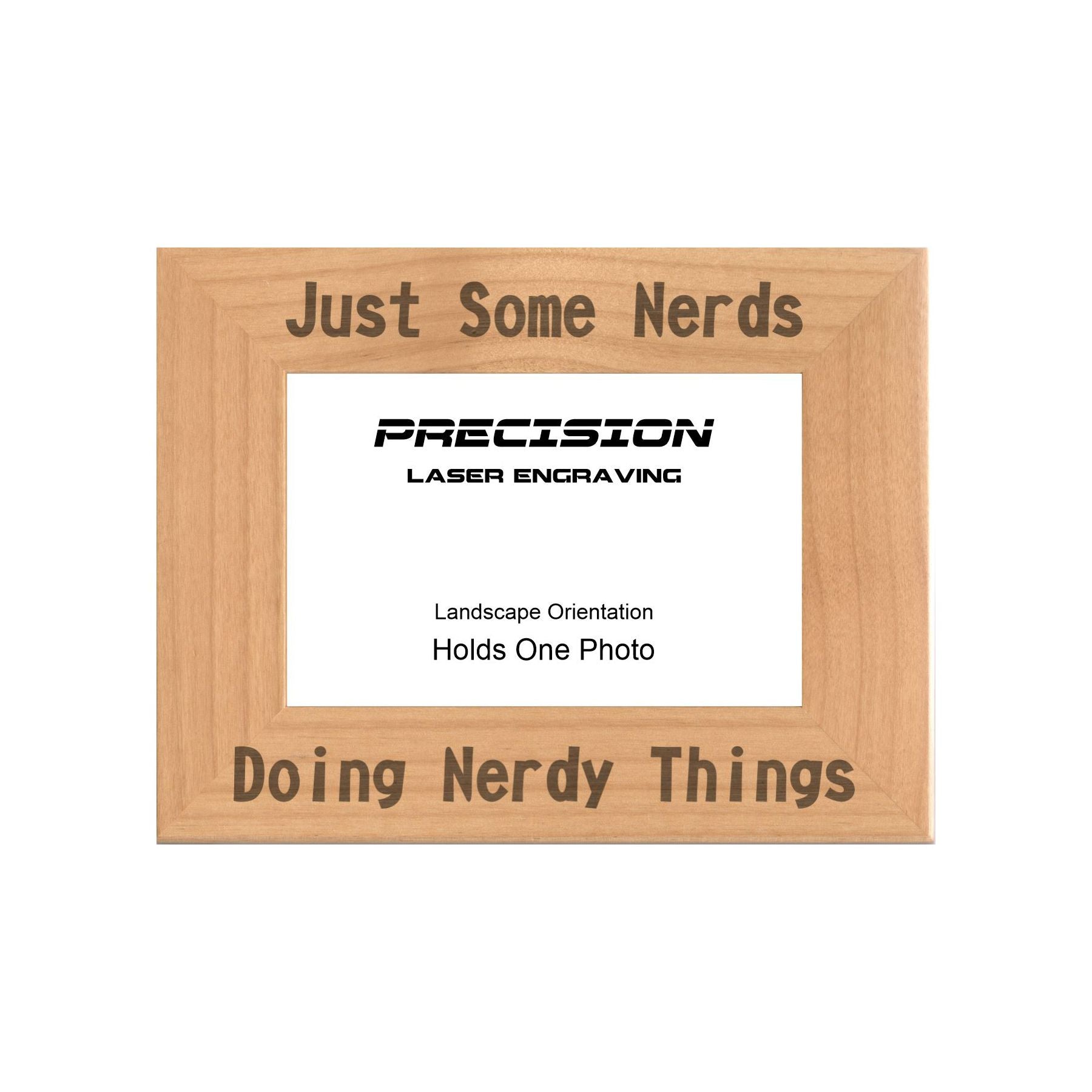 Just Some Nerds Doing Nerdy Things Picture Frame, Engraved Natural Wood Photo Frame, 4x6 5x7 8x10, Funny Gifts