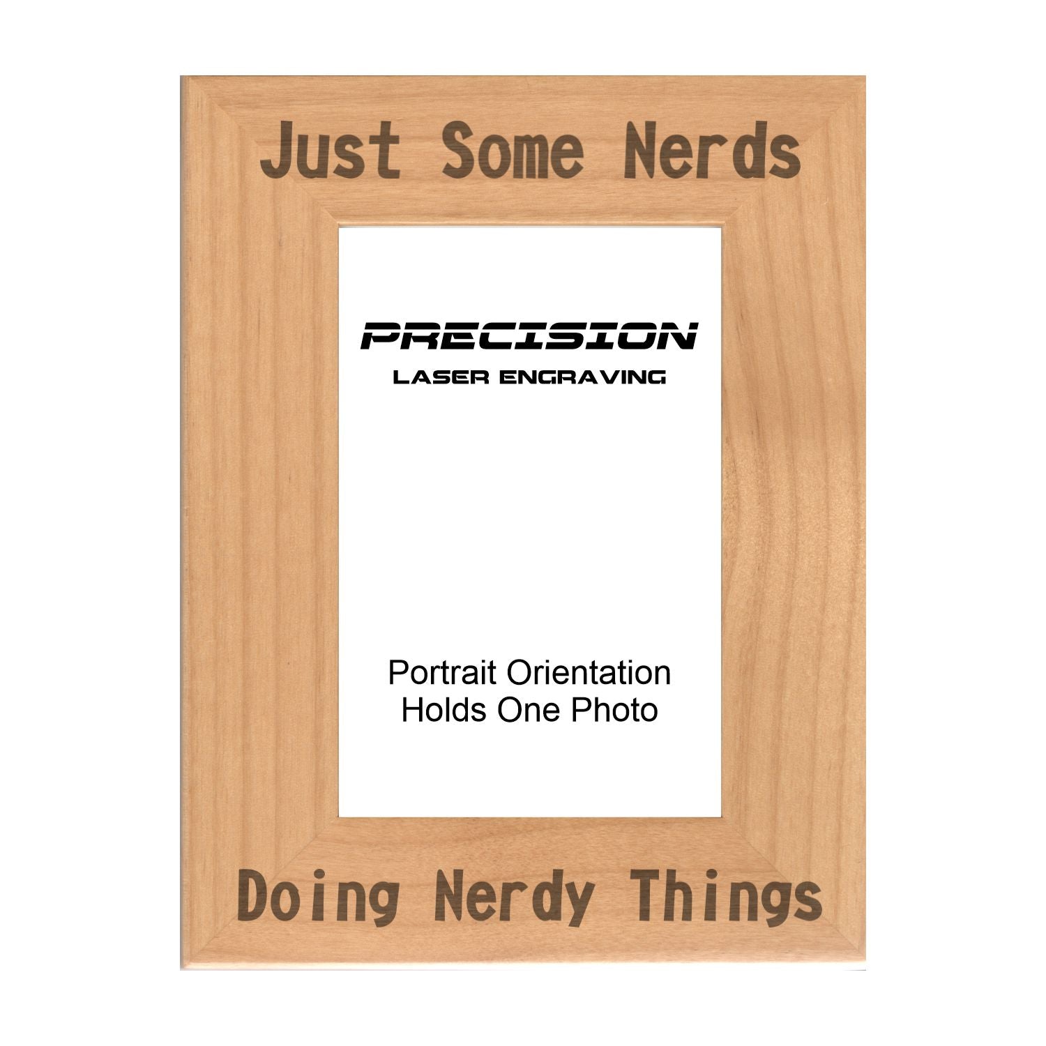 Just Some Nerds Doing Nerdy Things Picture Frame, Engraved Natural Wood Photo Frame, 4x6 5x7 8x10, Funny Gifts