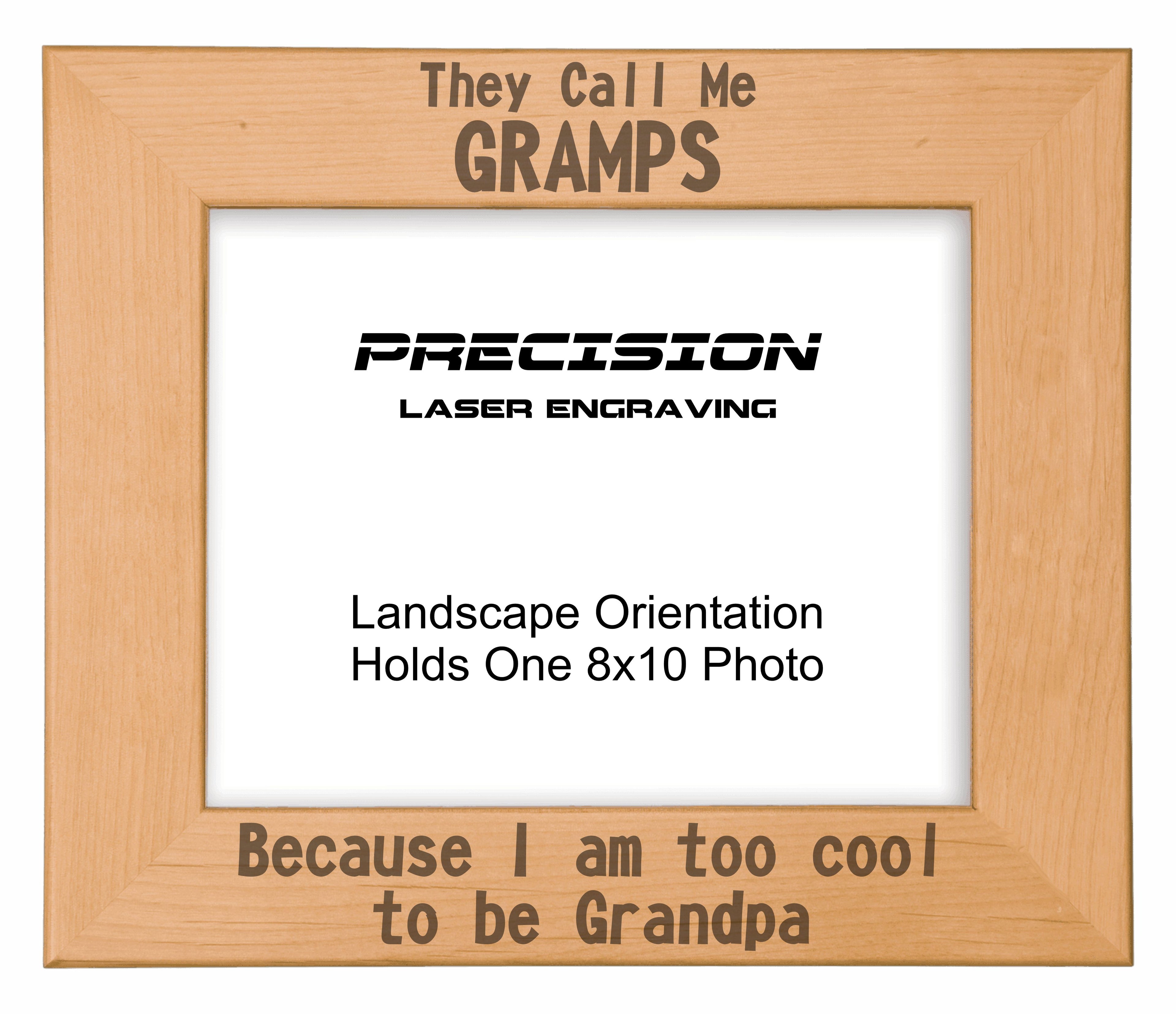 Call me Gramps Too Cool to be Grandpa Picture Frame, Engraved Natural Wood Photo Frame, 4x6 5x7 8x10