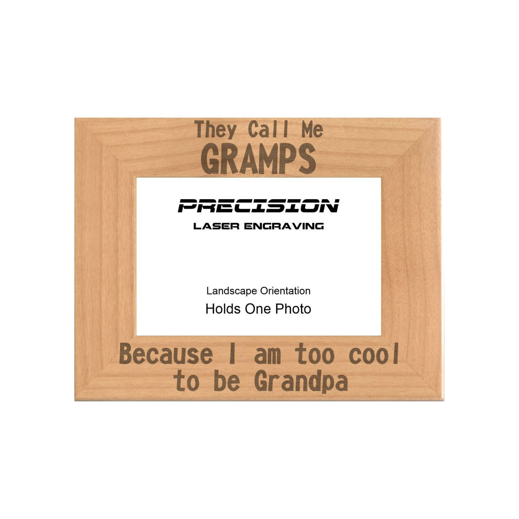 Call me Gramps Too Cool to be Grandpa Picture Frame, Engraved Natural Wood Photo Frame, 4x6 5x7 8x10