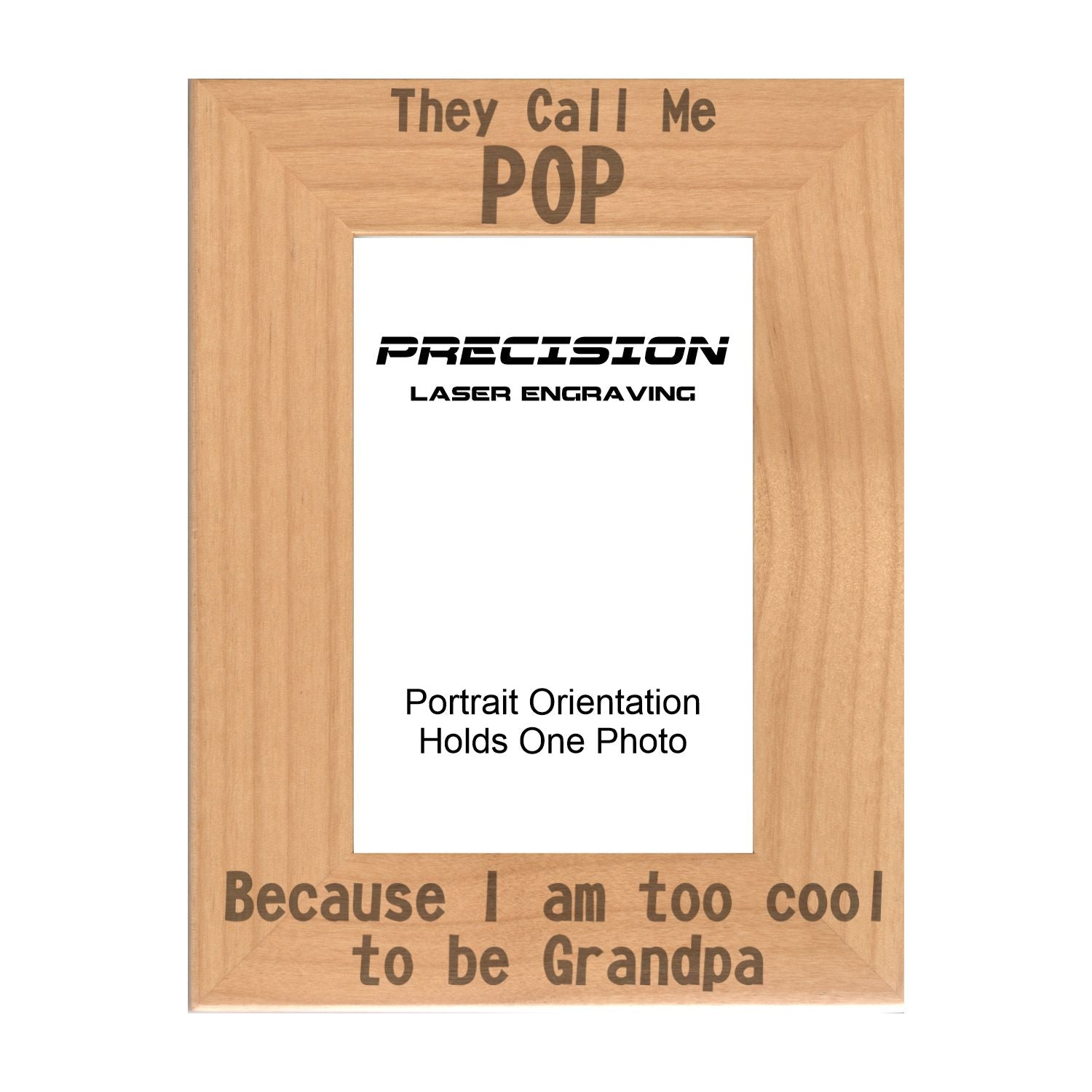 Call me Pop Too Cool to be Grandpa Picture Frame, Engraved Natural Wood Photo Frame, 4x6 5x7 8x10