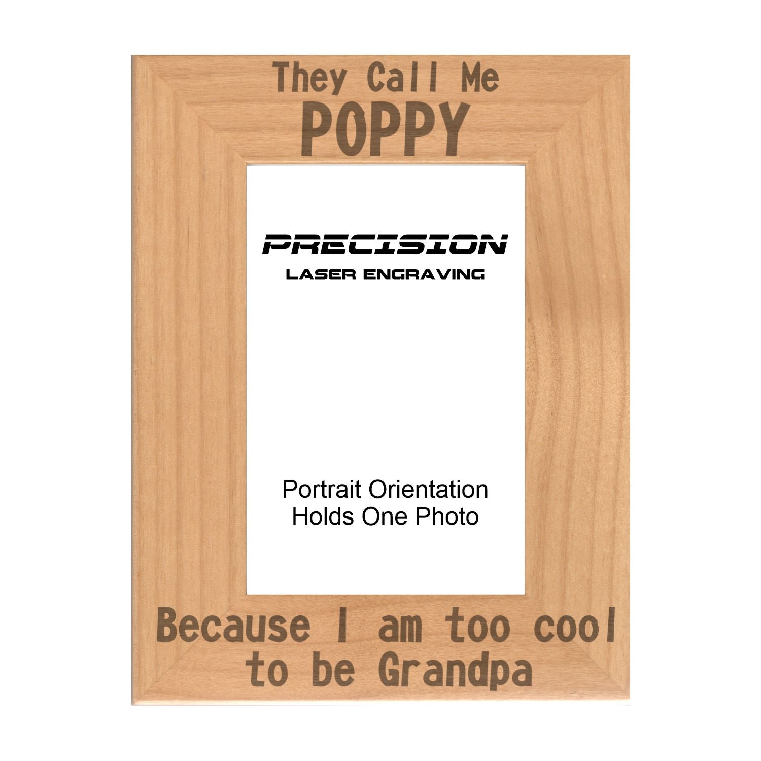 Call me Poppy Too Cool to be Grandpa Picture Frame, Engraved Natural Wood Photo Frame, 4x6 5x7 8x10