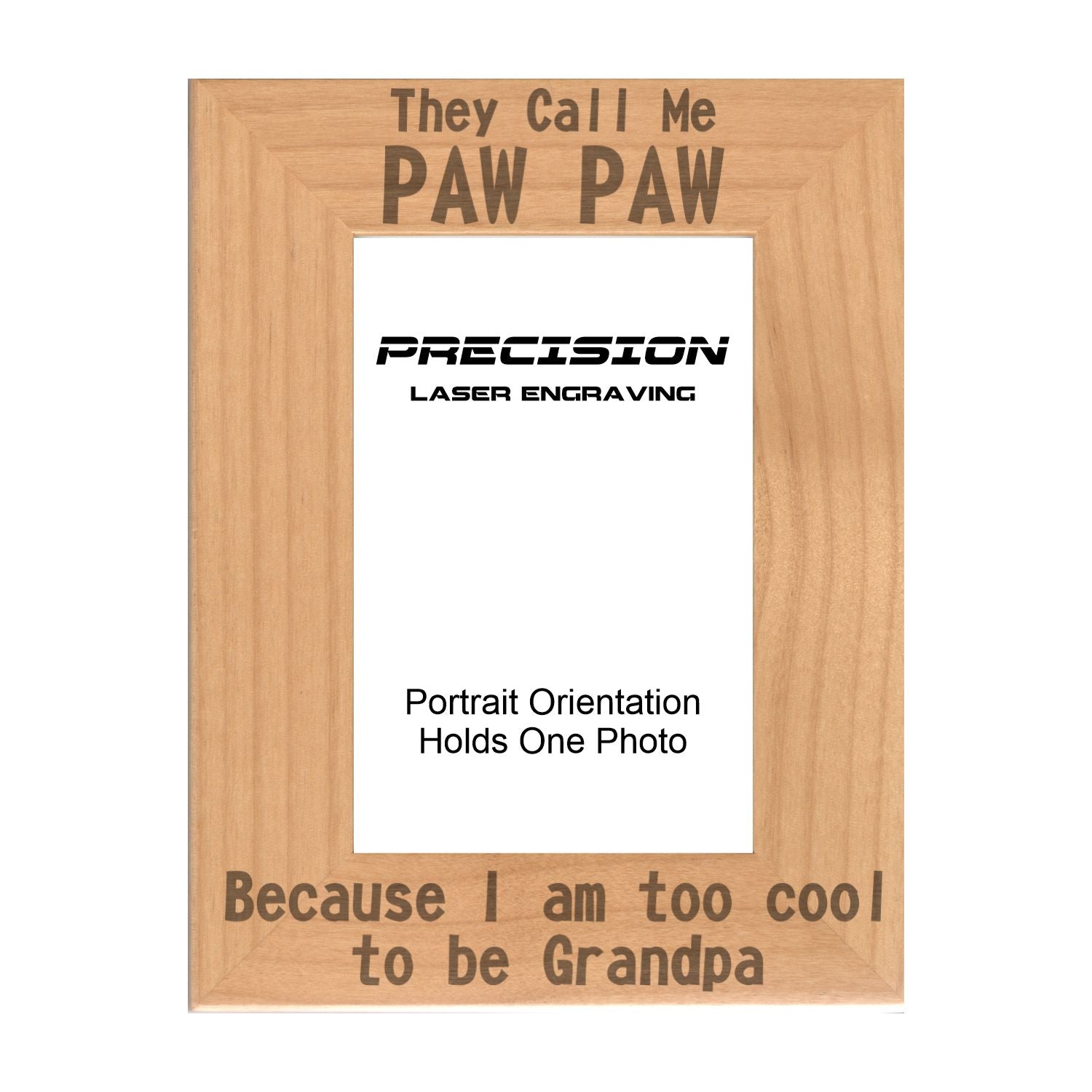 Call me Paw Paw Too Cool to be Grandpa Picture Frame, Engraved Natural Wood Photo Frame, 4x6 5x7 8x10