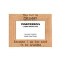 Call me Grammy Too Cool to be Grandma Picture Frame, Engraved Natural Wood Photo Frame, 4x6 5x7 8x10