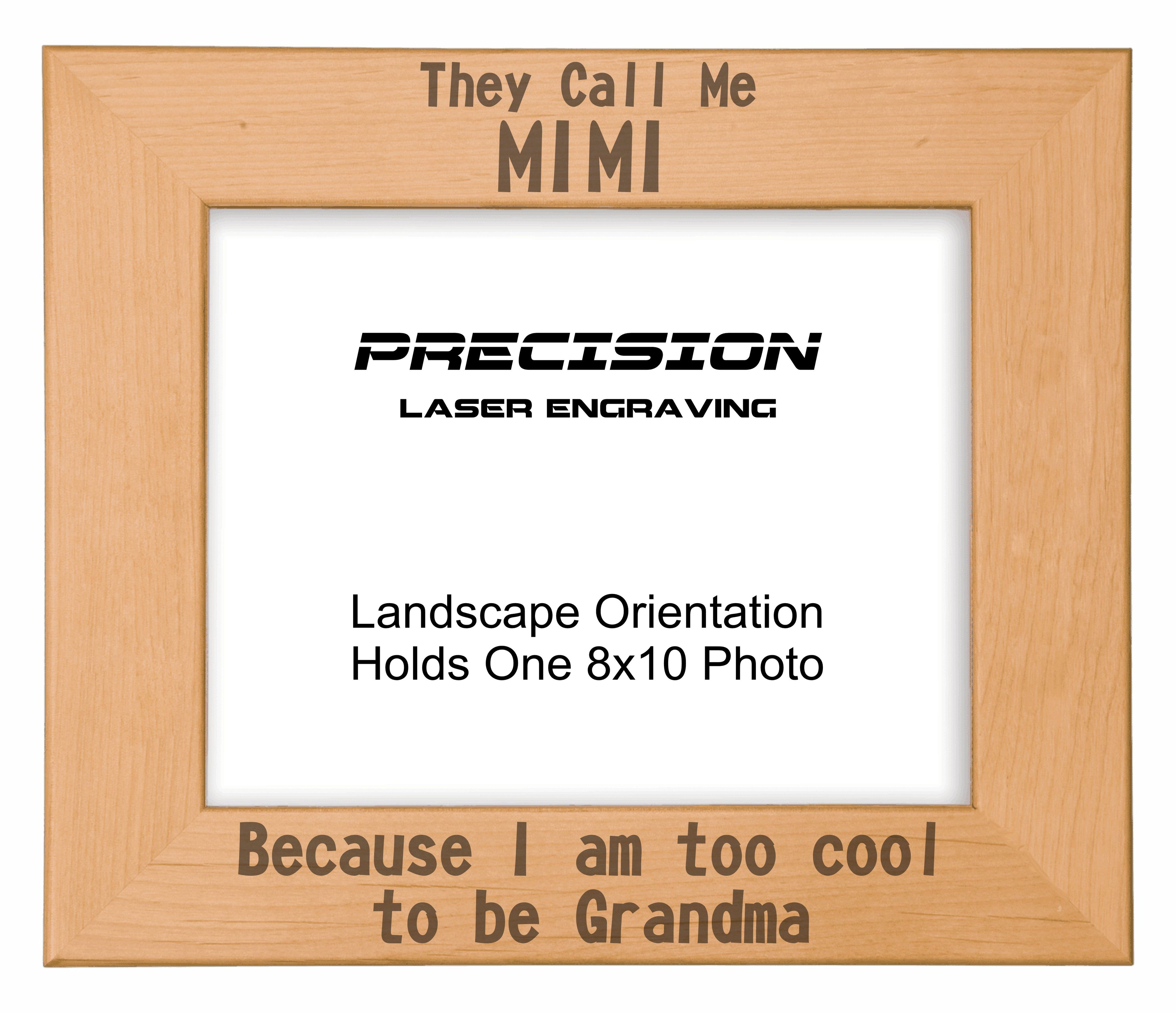 Call me Mimi Too Cool to be Grandma Picture Frame, Engraved Natural Wood Photo Frame, 4x6 5x7 8x10