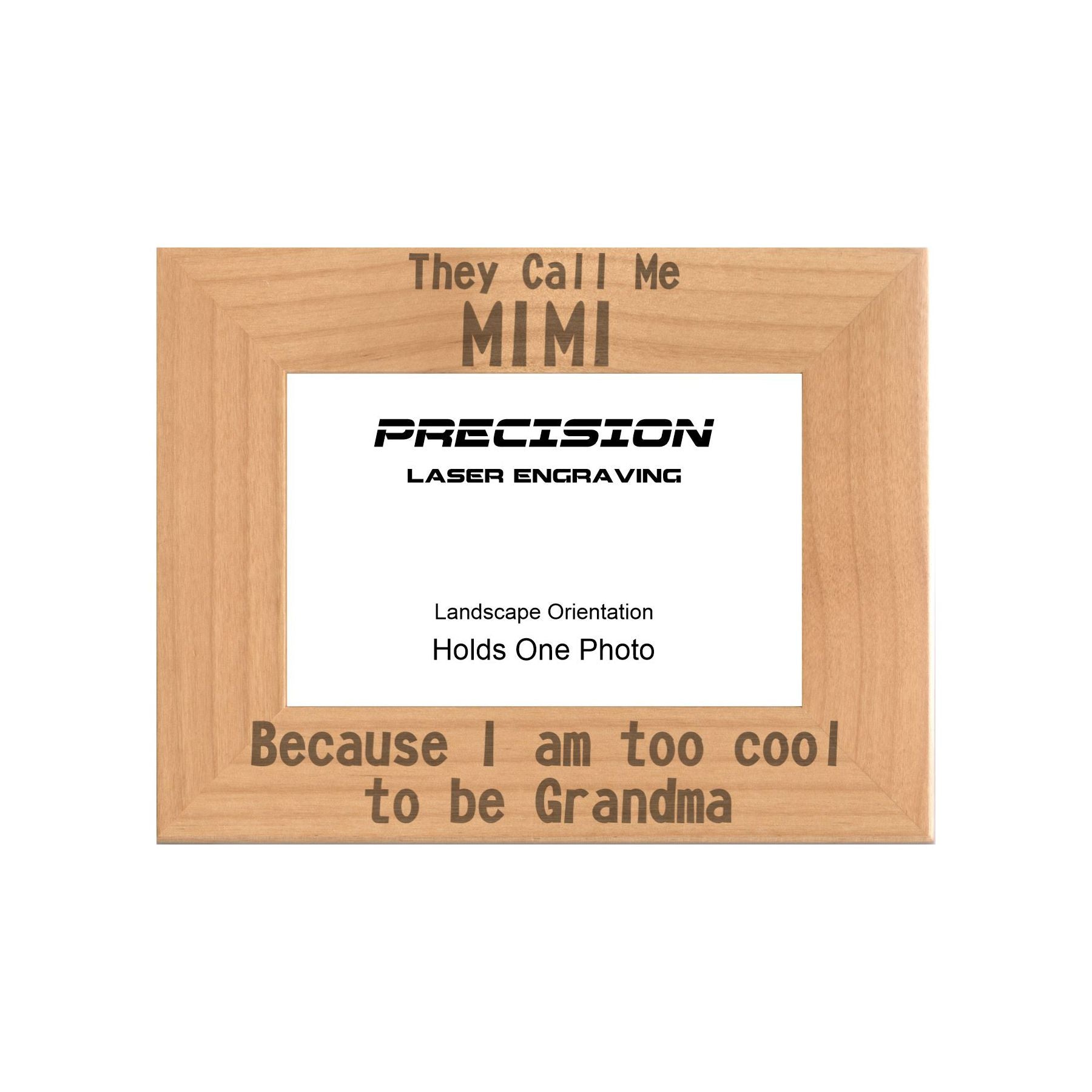 Call me Mimi Too Cool to be Grandma Picture Frame, Engraved Natural Wood Photo Frame, 4x6 5x7 8x10