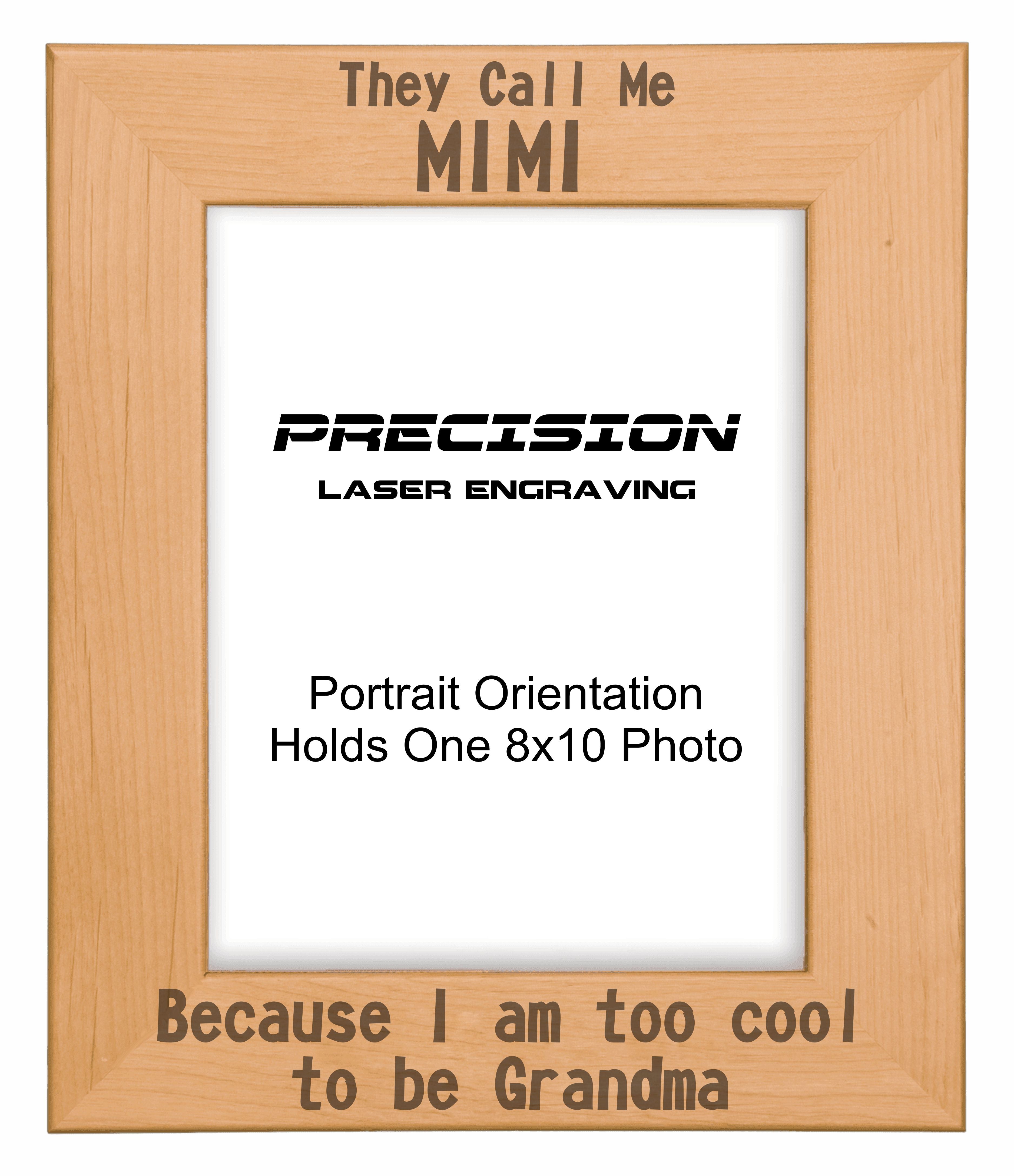 Call me Mimi Too Cool to be Grandma Picture Frame, Engraved Natural Wood Photo Frame, 4x6 5x7 8x10