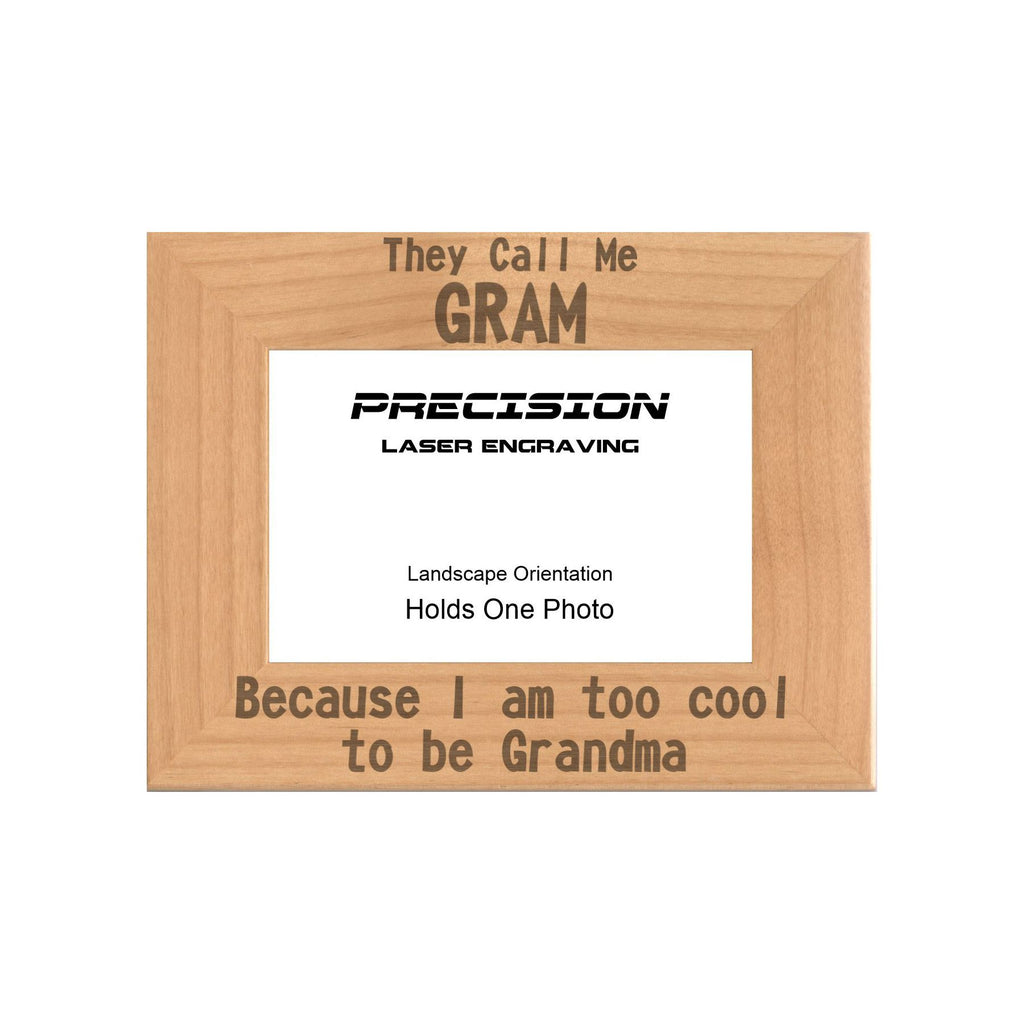 Call me Gram Too Cool to be Grandma Picture Frame, Engraved Natural Wood Photo Frame, 4x6 5x7 8x10