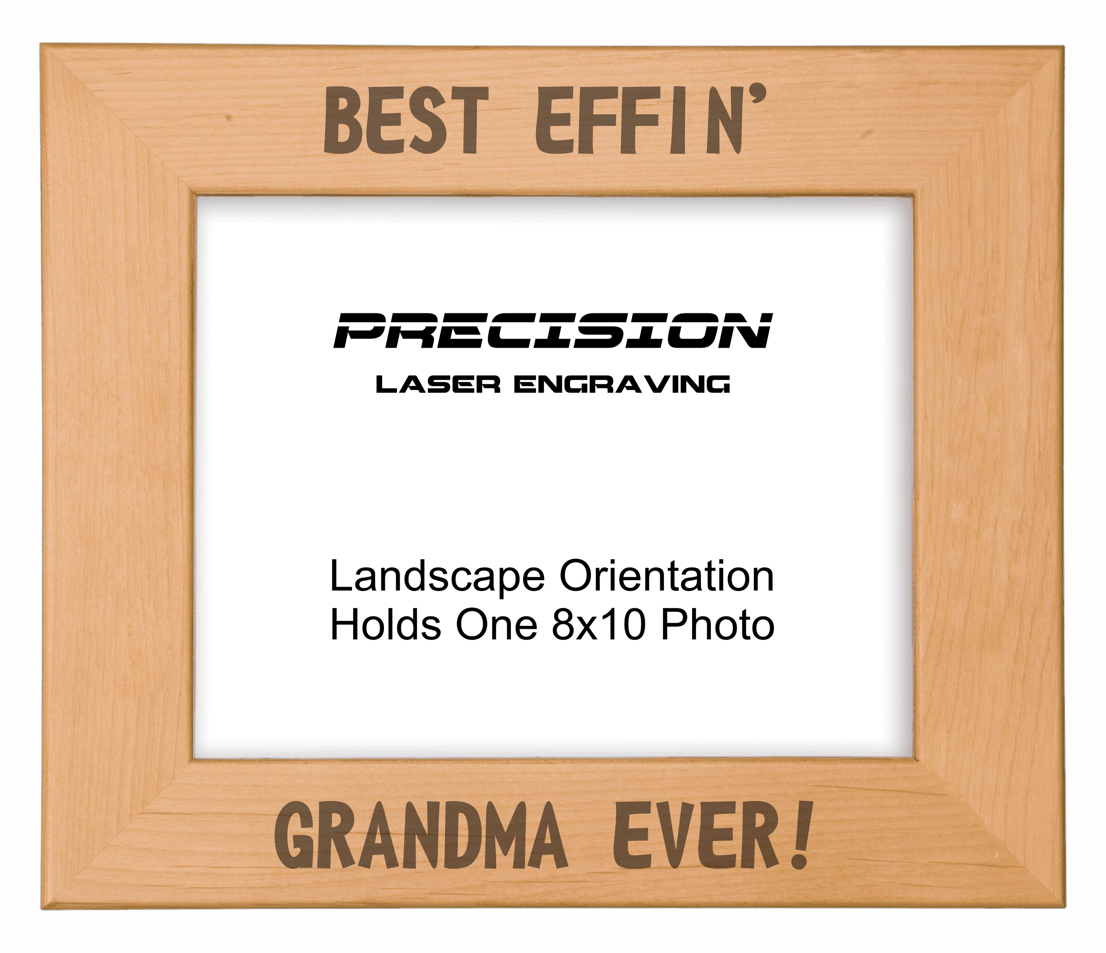 Best Effin Grandma Ever Picture Frame, Engraved Natural Wood Photo Frame, 4x6 5x7 8x10, Funny Gifts