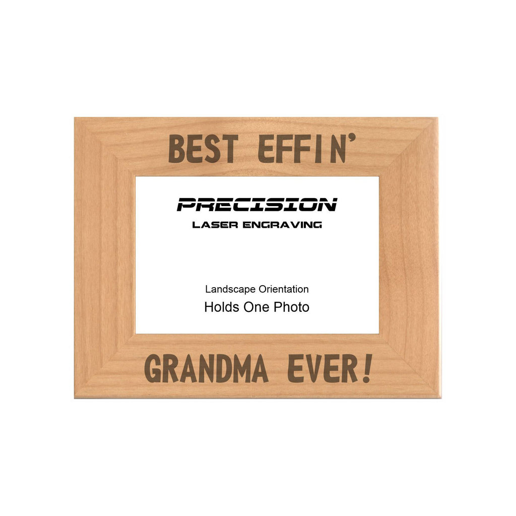 Best Effin Grandma Ever Picture Frame, Engraved Natural Wood Photo Frame, 4x6 5x7 8x10, Funny Gifts