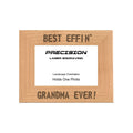 Best Effin Grandma Ever Picture Frame, Engraved Natural Wood Photo Frame, 4x6 5x7 8x10, Funny Gifts