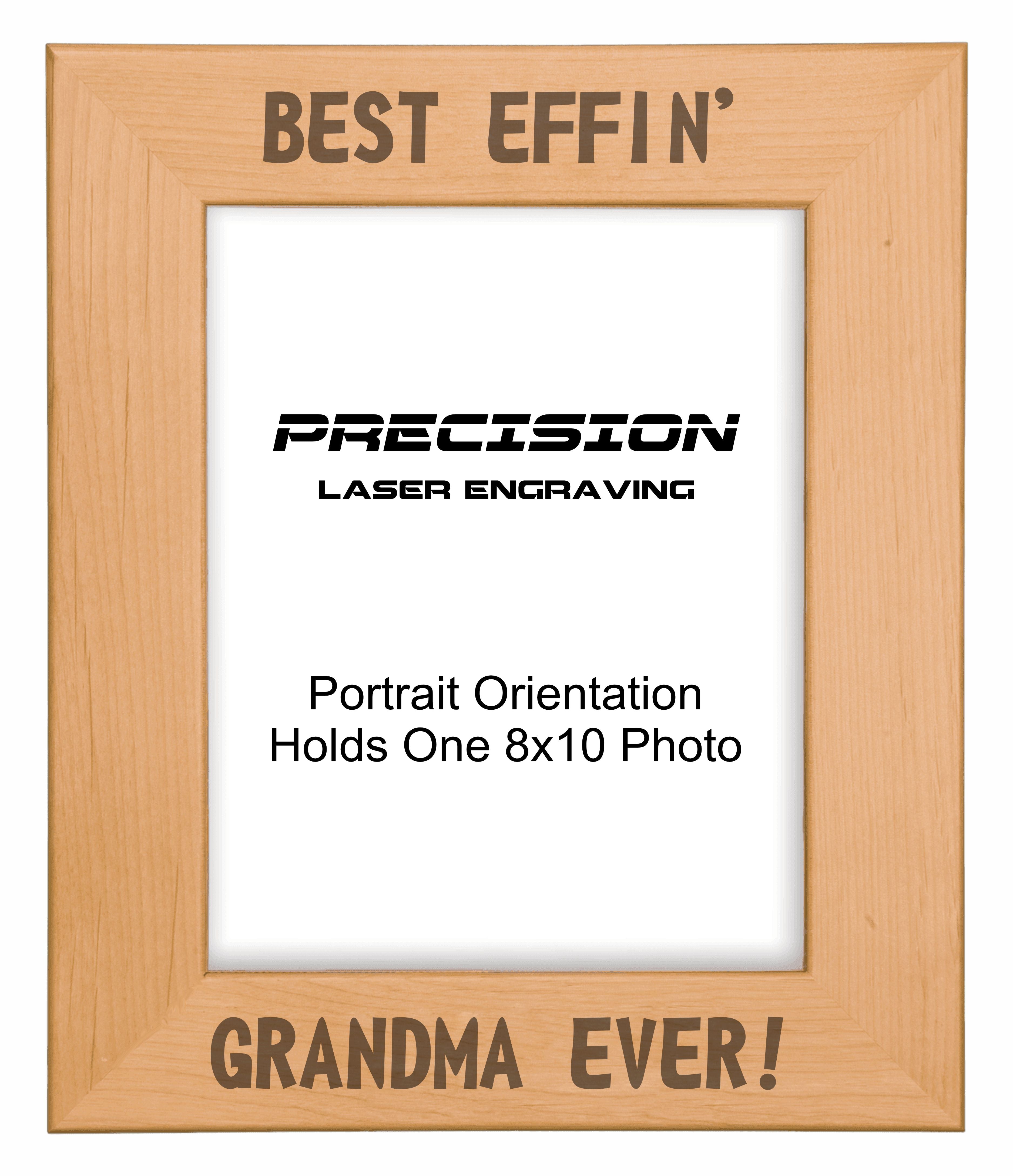 Best Effin Grandma Ever Picture Frame, Engraved Natural Wood Photo Frame, 4x6 5x7 8x10, Funny Gifts