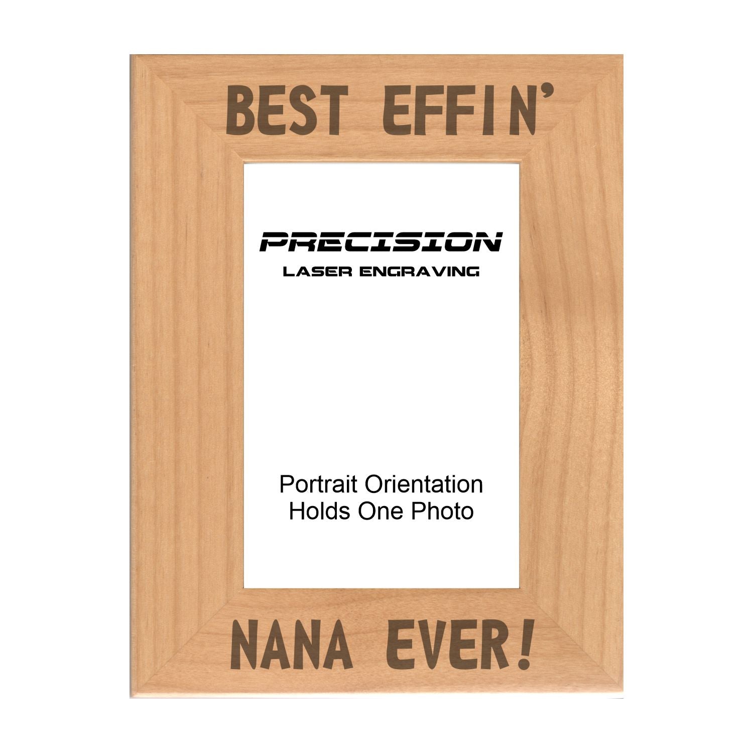 Best Effin Nana Ever Picture Frame, Engraved Natural Wood Photo Frame, 4x6 5x7 8x10, Funny Gifts