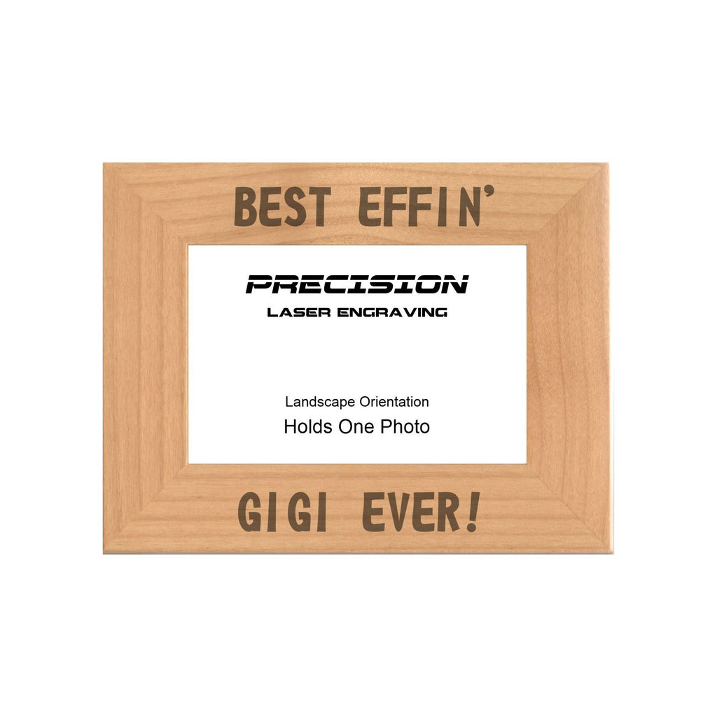 Best Effin Gigi Ever Picture Frame, Engraved Natural Wood Photo Frame, 4x6 5x7 8x10, Funny Gifts