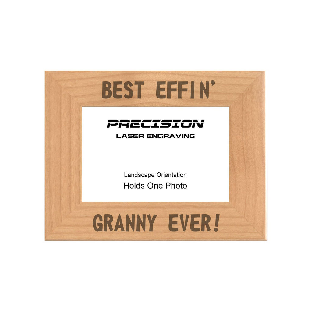 Best Effin Granny Ever Picture Frame, Engraved Natural Wood Photo Frame, 4x6 5x7 8x10, Funny Gifts