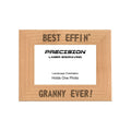 Best Effin Granny Ever Picture Frame, Engraved Natural Wood Photo Frame, 4x6 5x7 8x10, Funny Gifts