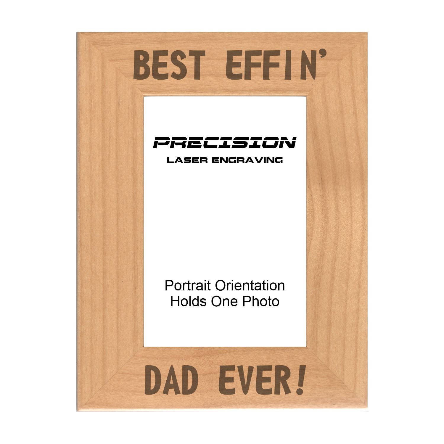 Best Effin Dad Ever Picture Frame, Engraved Natural Wood Photo Frame, 4x6 5x7 8x10, Funny Gifts