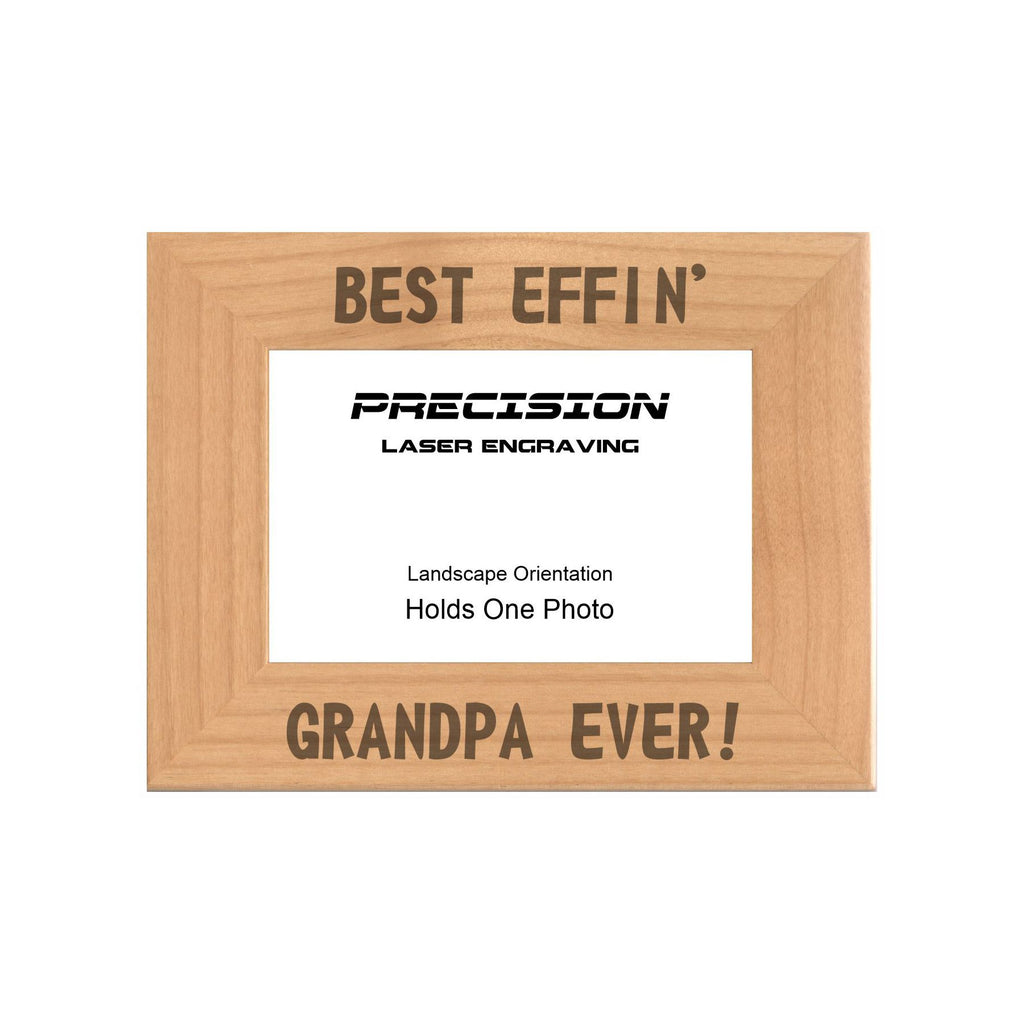Best Effin Grandpa Ever Picture Frame, Engraved Natural Wood Photo Frame, 4x6 5x7 8x10, Funny Gifts