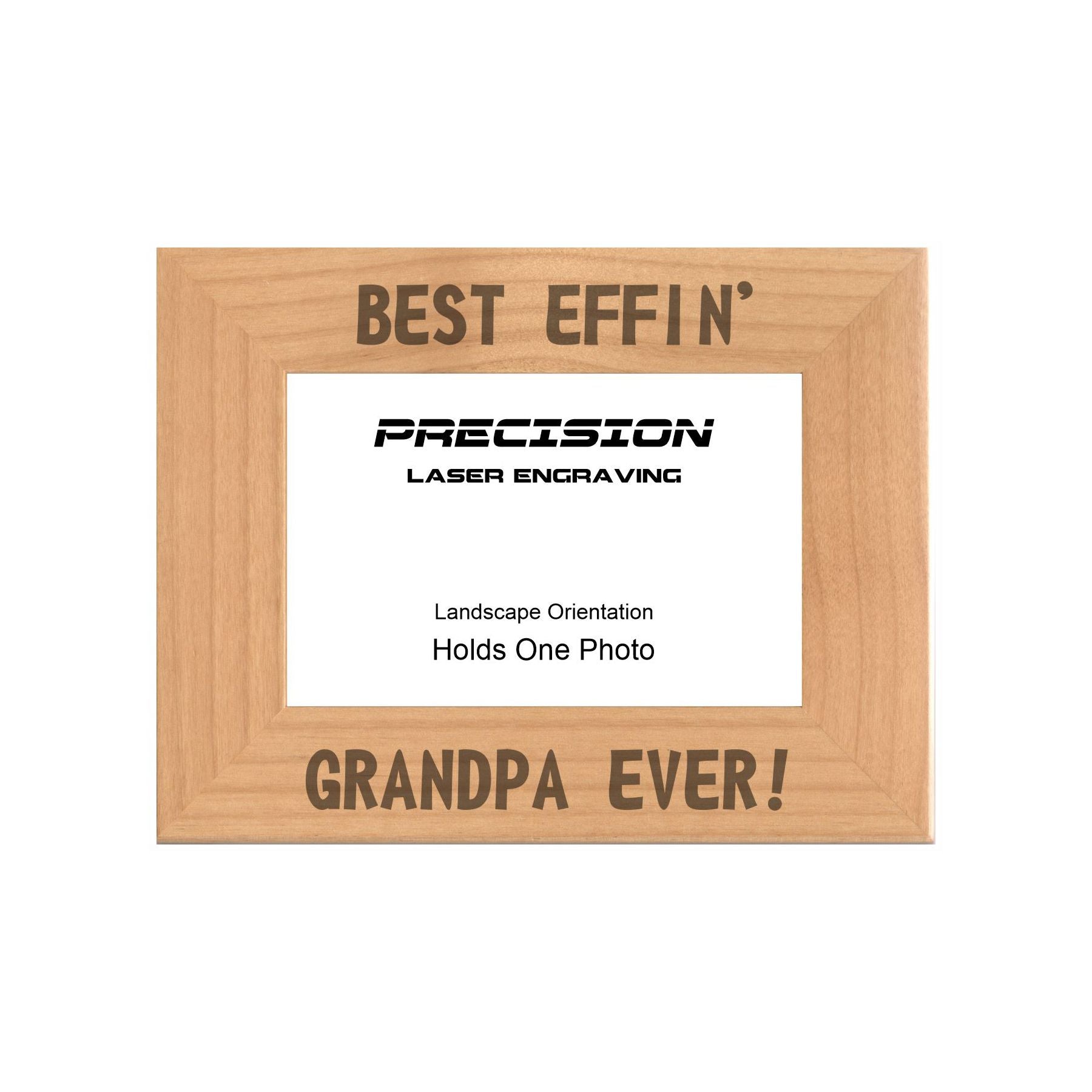 Best Effin Grandpa Ever Picture Frame, Engraved Natural Wood Photo Frame, 4x6 5x7 8x10, Funny Gifts